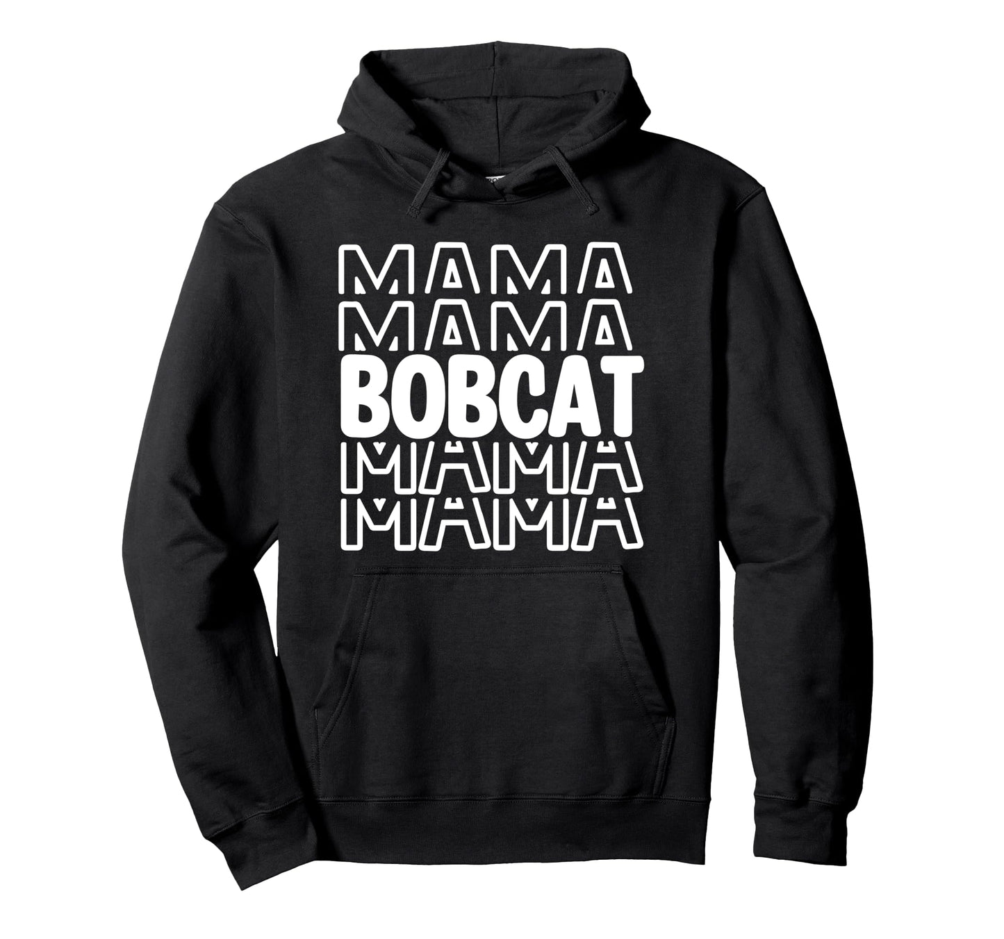 Bobcat Mama School Mascot Spirit Parent Game Hoodie - Graphic Print Unisex - T-Shirt, Sweatshirt, Hoodie