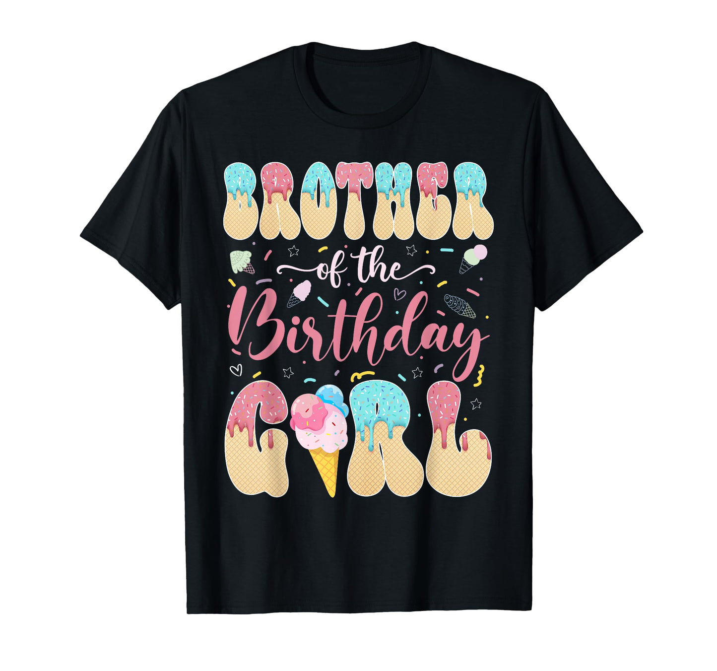 Brother Birthday Sweet Ice Cream Drip T-Shirt - Trendy Graphic for Adults - T-Shirt, Sweatshirt, Hoodie