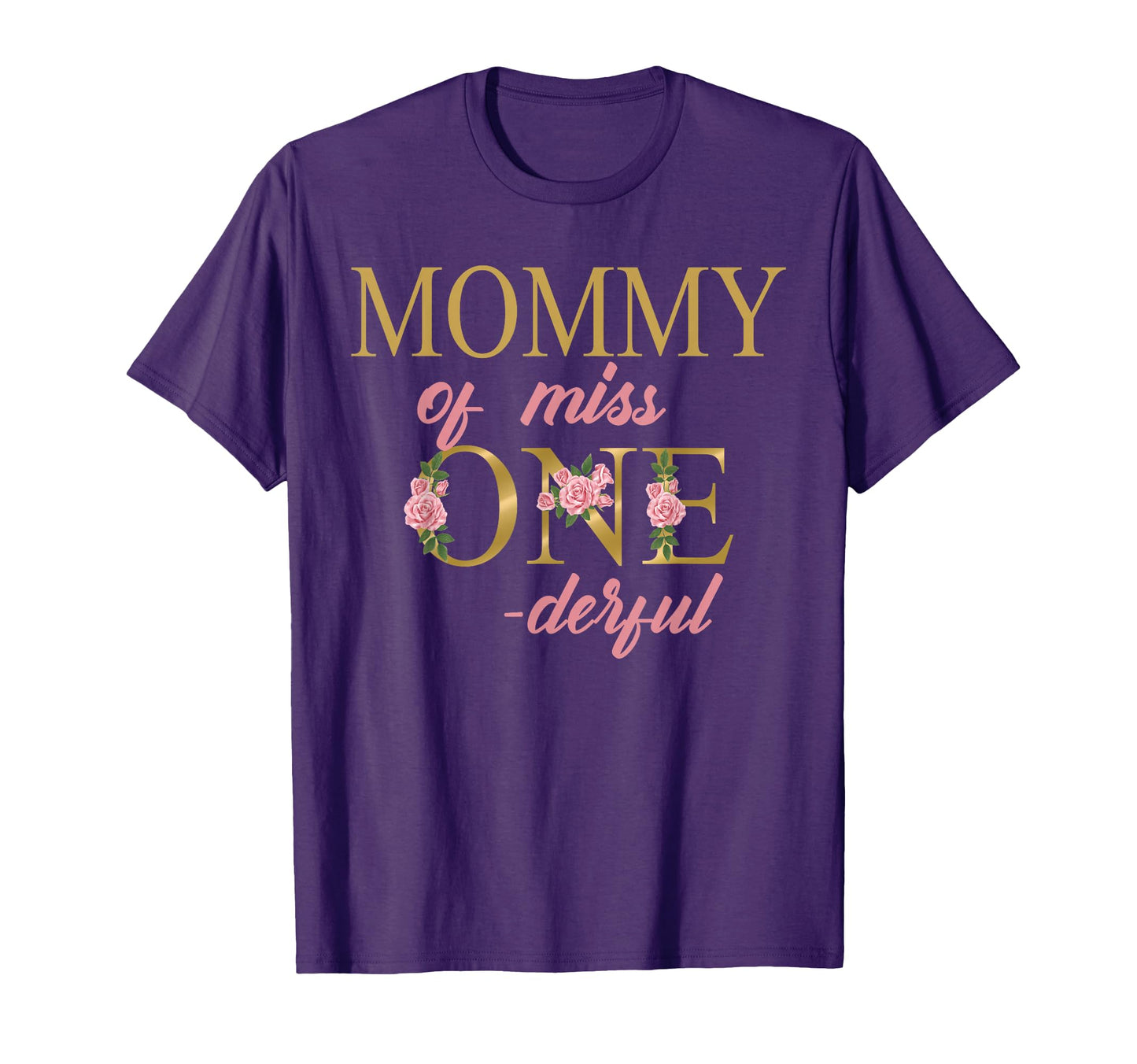 Mommy Miss Onederful 1St Birthday First T-Shirt - Trendy Graphic Men Women - T-Shirt, Sweatshirt, Hoodie
