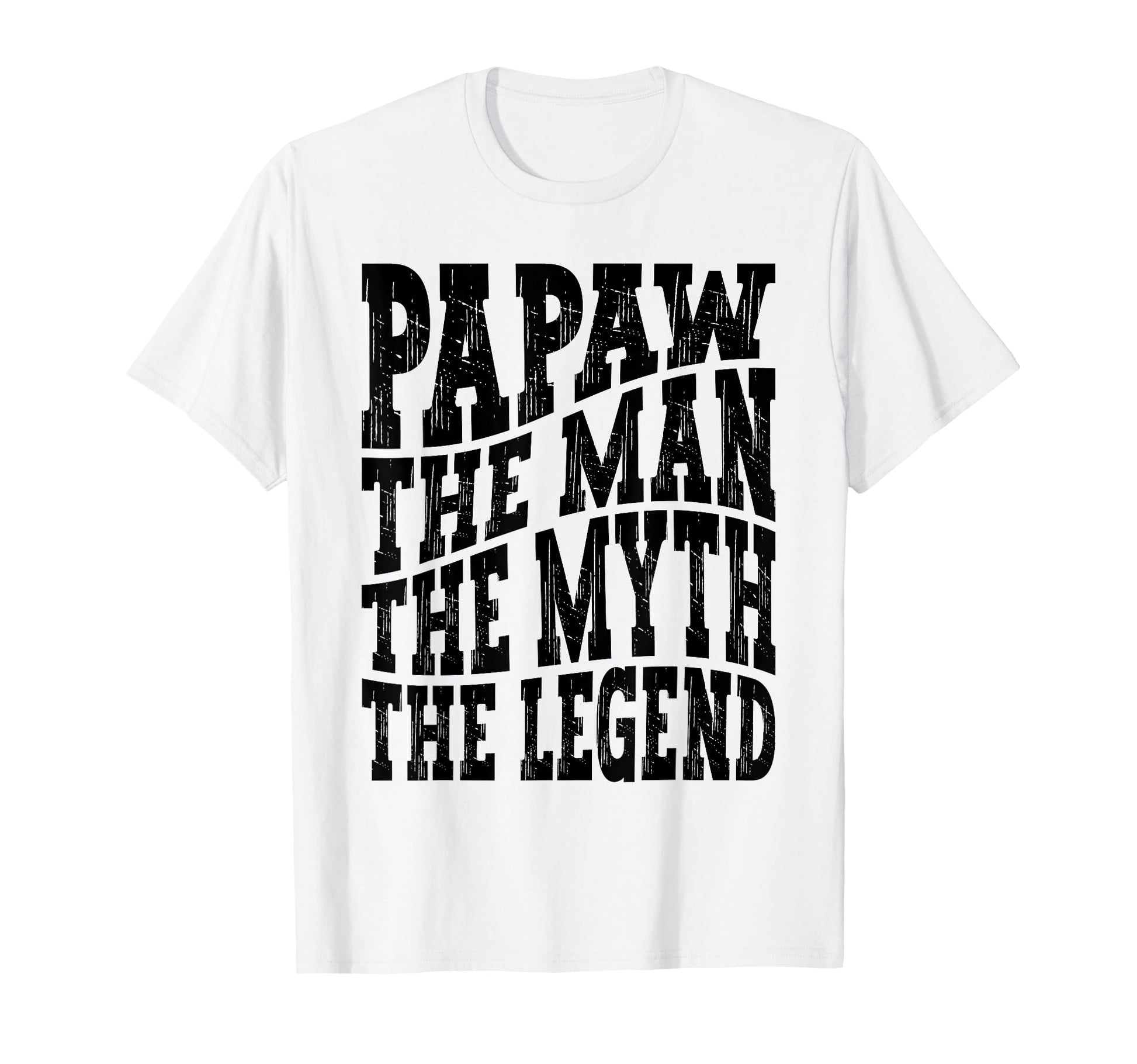 Papaw Myth Legend Dad Grandpa T-Shirt - Streetwear Style for Adults - T-Shirt, Sweatshirt, Hoodie