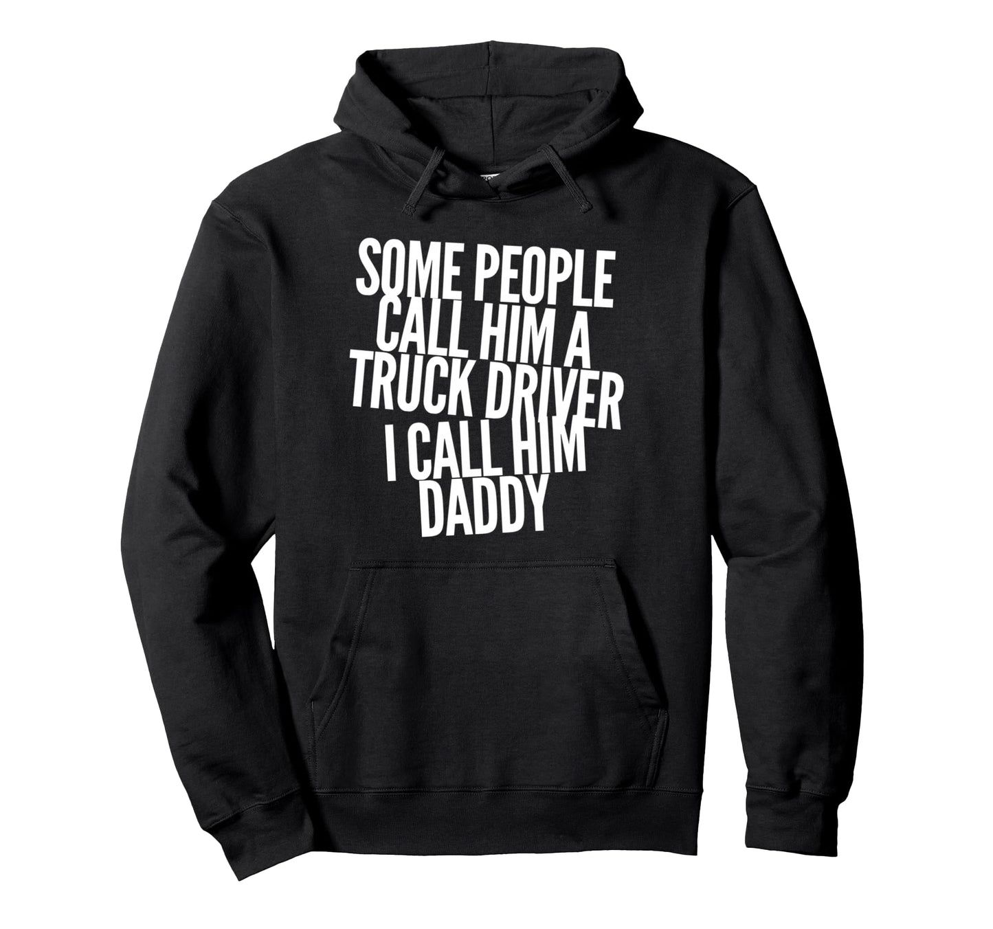 Truck Driver Trucker Dad Fathers Day Dads Hoodie - Unique Graphic Unisex - T-Shirt, Sweatshirt, Hoodie