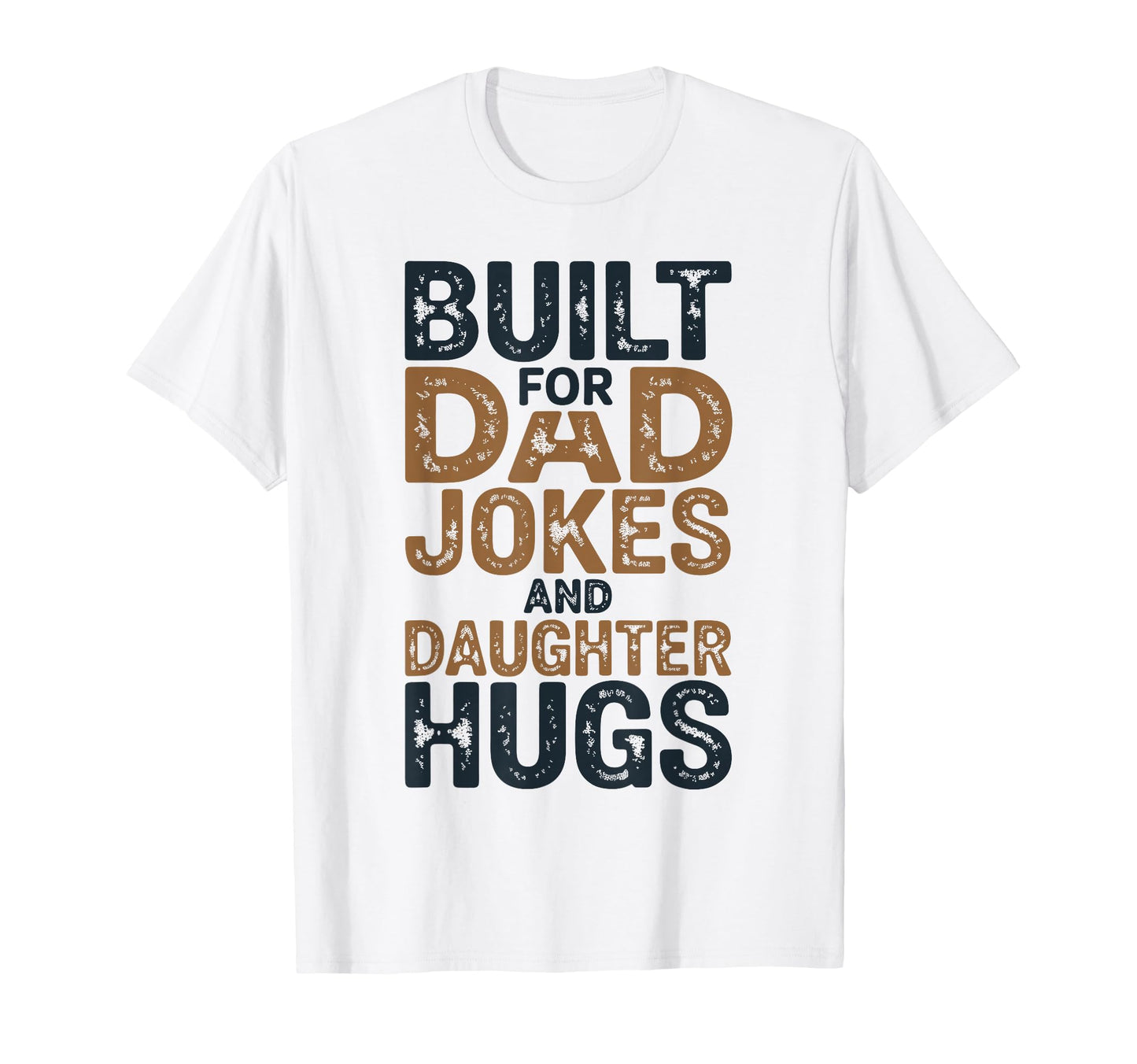 Funny Fathers Day Built Dad Jokes And T-Shirt - Minimalist Print Men Women - T-Shirt, Sweatshirt, Hoodie