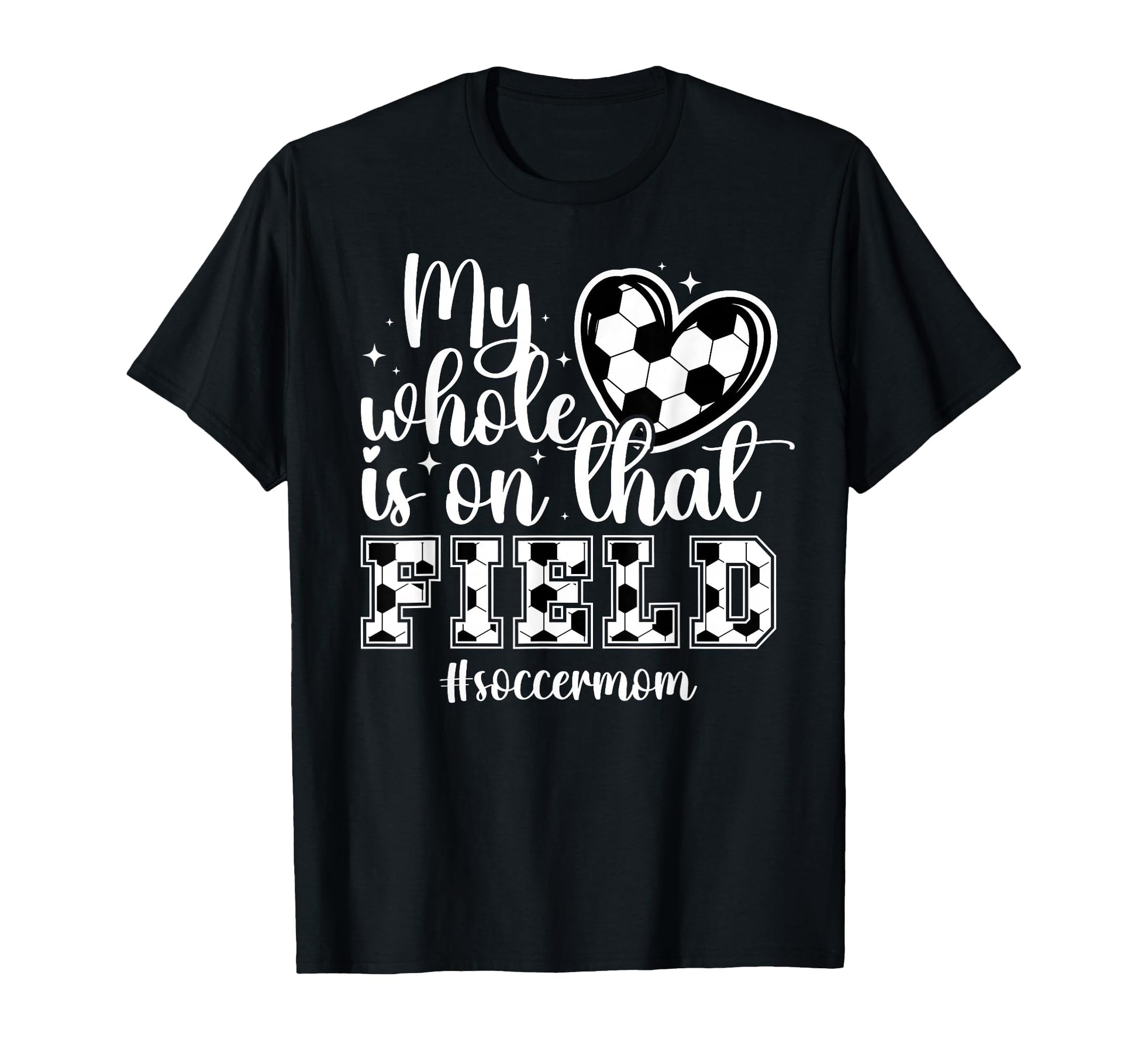 That Field Soccer Mom Soccer Player T-Shirt - Unique Graphic for Adults - T-Shirt, Sweatshirt, Hoodie