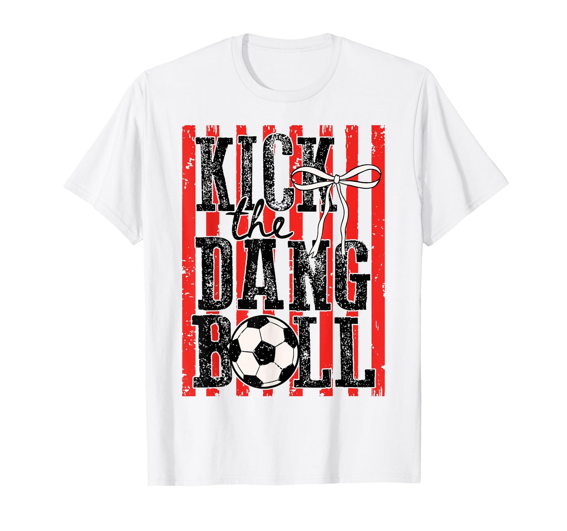 Kick Dang Ball Coquette Bow Soccer T-Shirt - Custom Art Print for Adults - T-Shirt, Sweatshirt, Hoodie