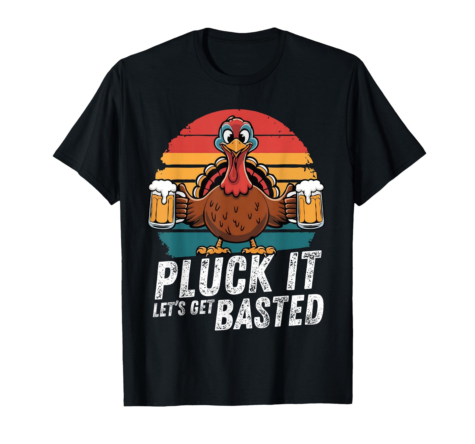 Thanksgiving Pluck It Lets Get Basted T-Shirt - Unique Graphic for Adults - T-Shirt, Sweatshirt, Hoodie