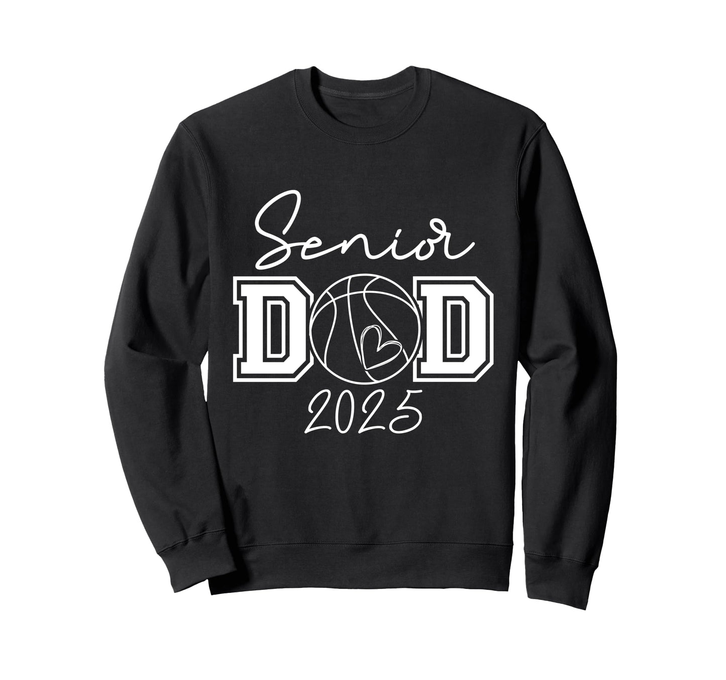 Proud Dad 2025 Senior Sweatshirt - Casual Everyday Wear for Adults - T-Shirt, Sweatshirt, Hoodie