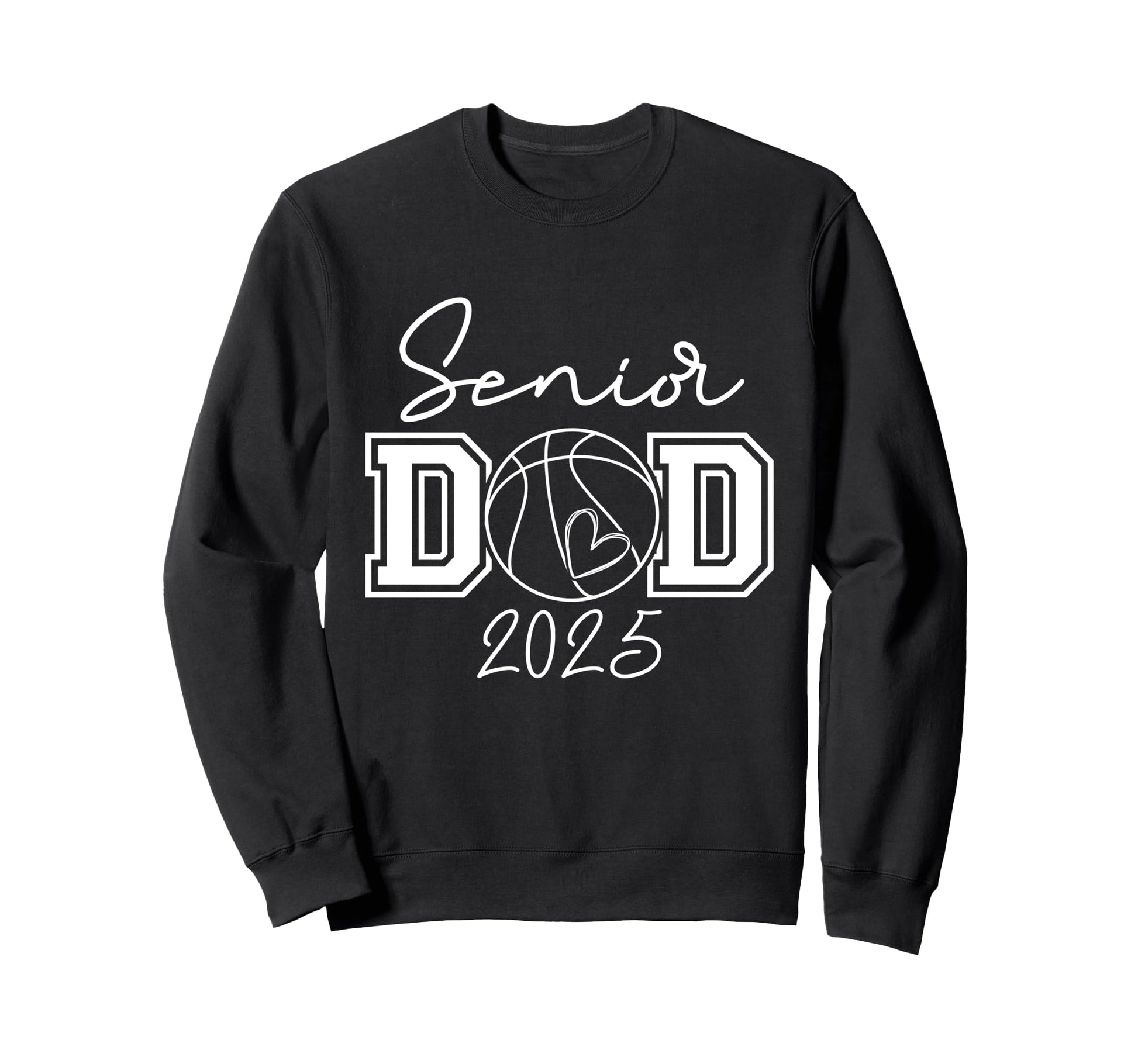 Proud Dad 2025 Senior Sweatshirt - Casual Everyday Wear for Adults - T-Shirt, Sweatshirt, Hoodie