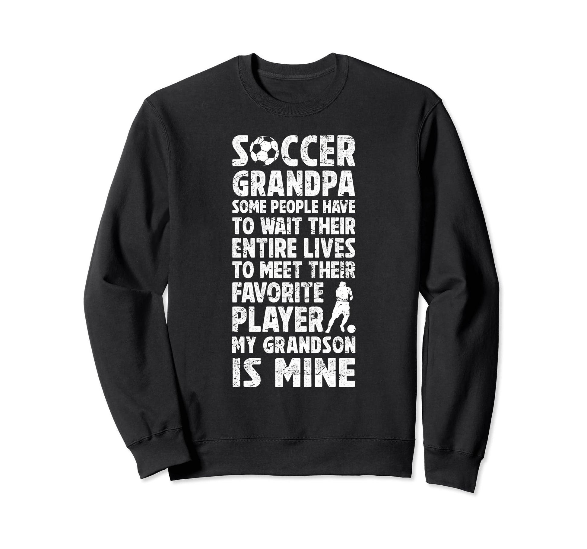 My Grandson Soccer Grandpa Soccer Sweatshirt - Aesthetic Graphic Men Women - T-Shirt, Sweatshirt, Hoodie
