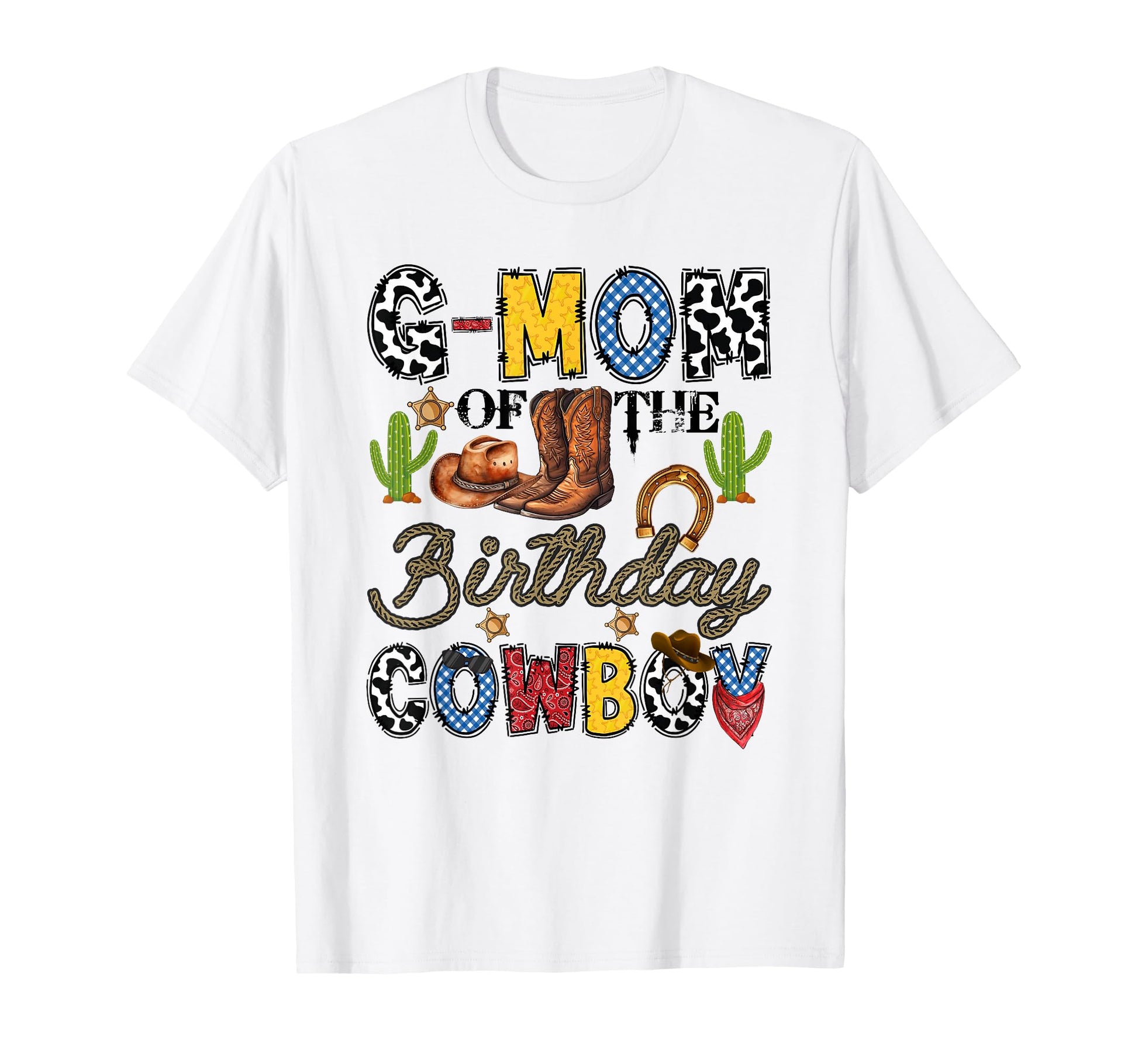 G Mom Birthday Cowboy Western Birthday T-Shirt - Minimalist Print Unisex - T-Shirt, Sweatshirt, Hoodie