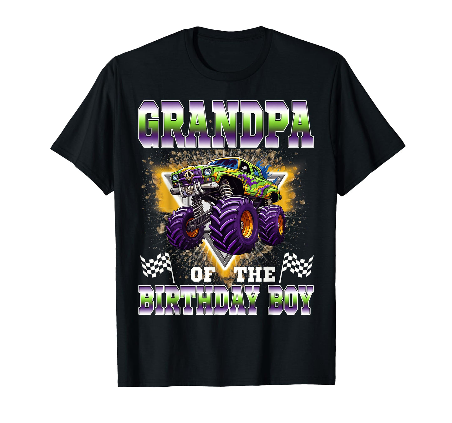 Grandpa Birthday Monster Truck T-Shirt - Casual Everyday Wear Men Women - T-Shirt, Sweatshirt, Hoodie