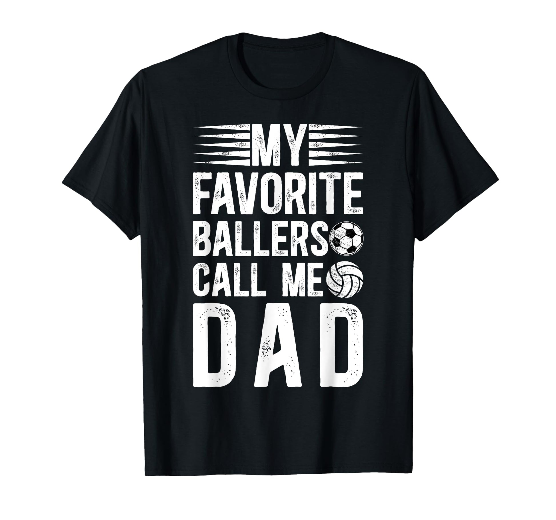 My Favorite Ballers Call Me Dad T-Shirt - Unique Graphic for Adults - T-Shirt, Sweatshirt, Hoodie