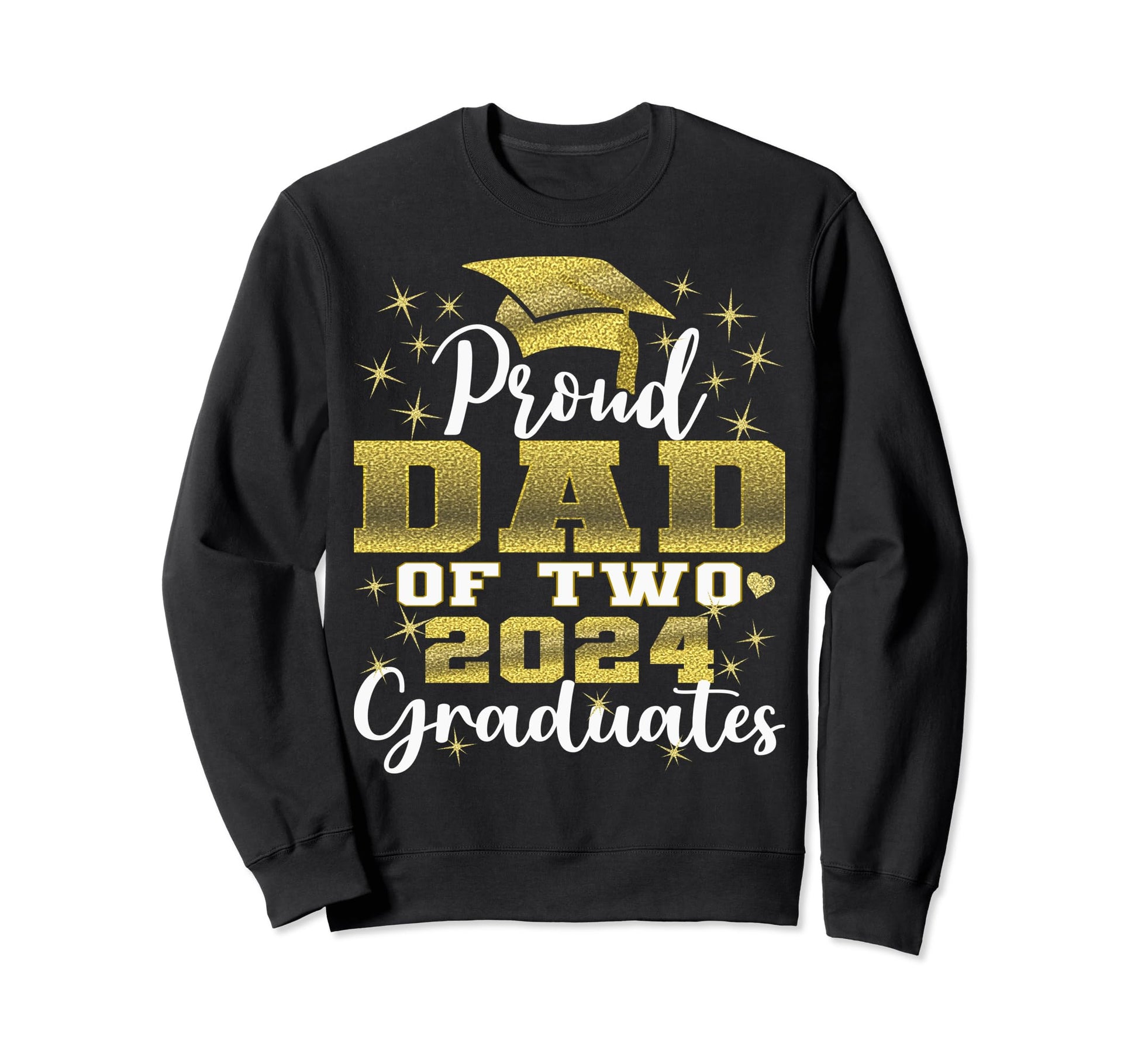 Proud Dad Two 2024 Graduate Class Sweatshirt - Graphic Print for Adults - T-Shirt, Sweatshirt, Hoodie