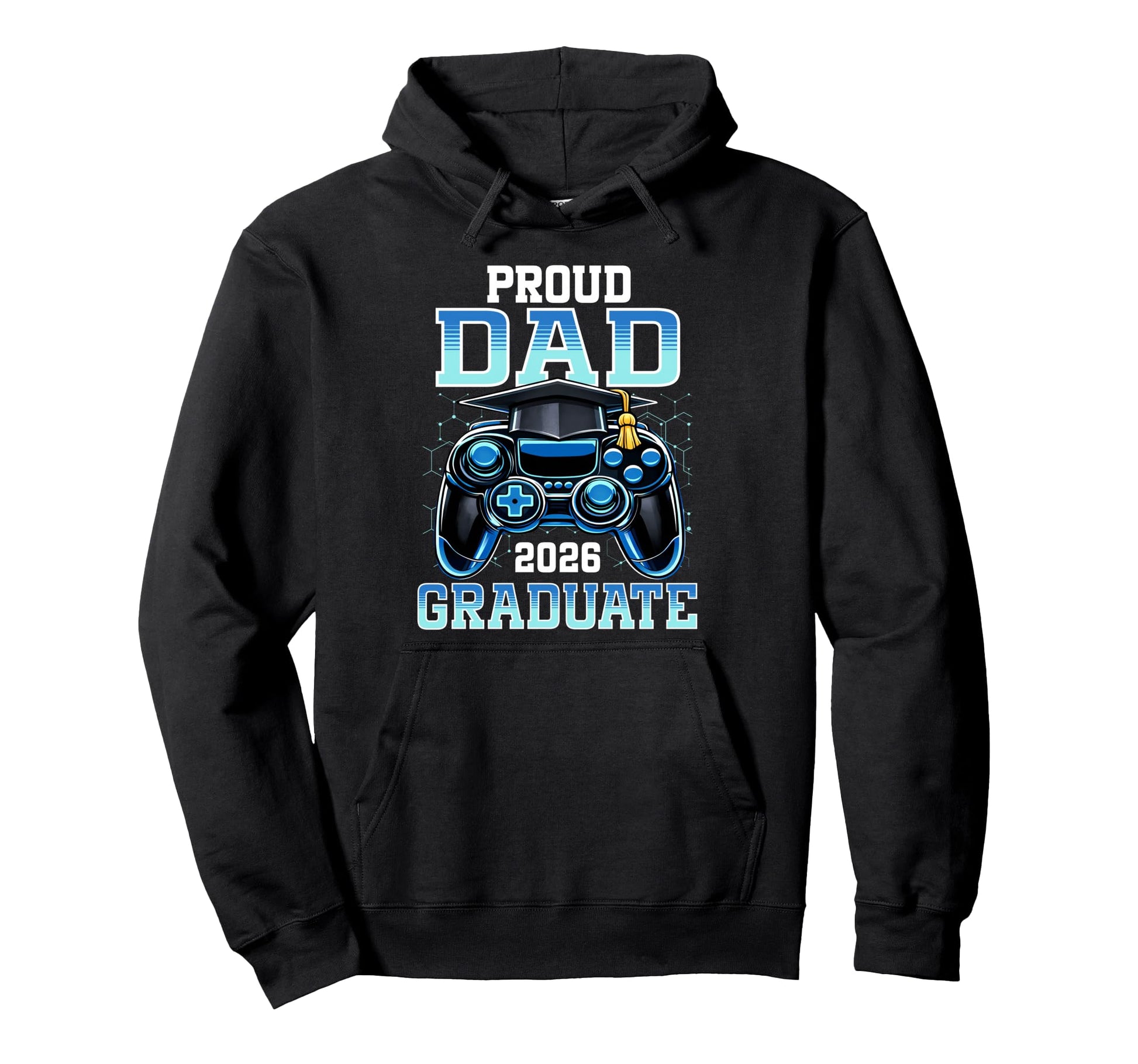 Proud Dad 2026 Graduate Gamer Senior Hoodie - Unique Graphic Men Women - T-Shirt, Sweatshirt, Hoodie