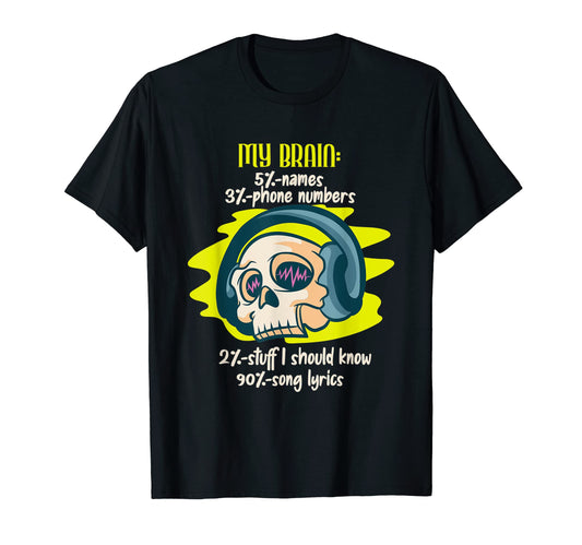 90 My Brain Is Song Lyrics Dad Jokes T-Shirt - Novelty Apparel Men Women - T-Shirt, Sweatshirt, Hoodie