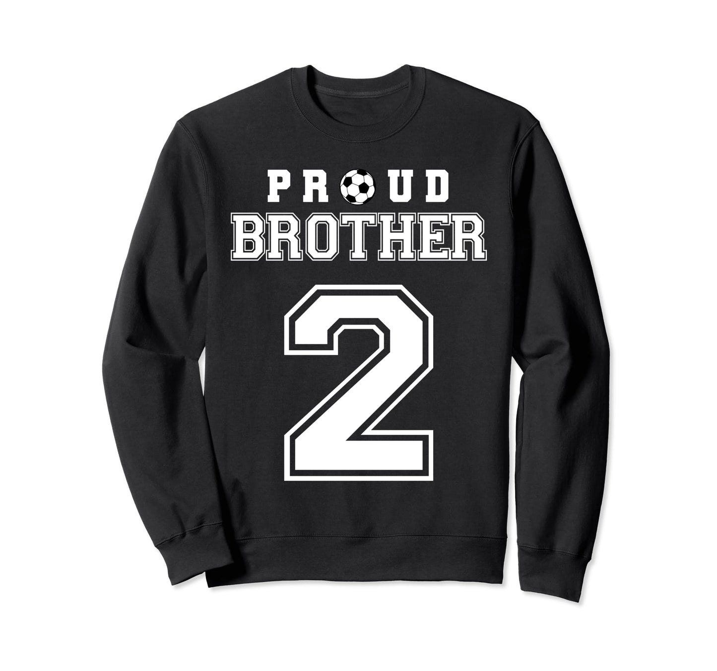 Number 2 Custom Proud Soccer Futbol Sweatshirt - Graphic Print Men Women - T-Shirt, Sweatshirt, Hoodie