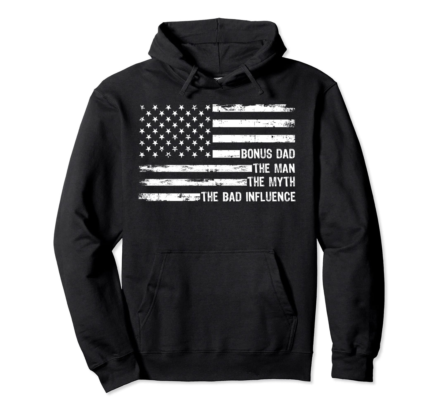 Mens Bonus Dad Myth Bad Influence Hoodie - Fun Novelty Design Men Women - T-Shirt, Sweatshirt, Hoodie