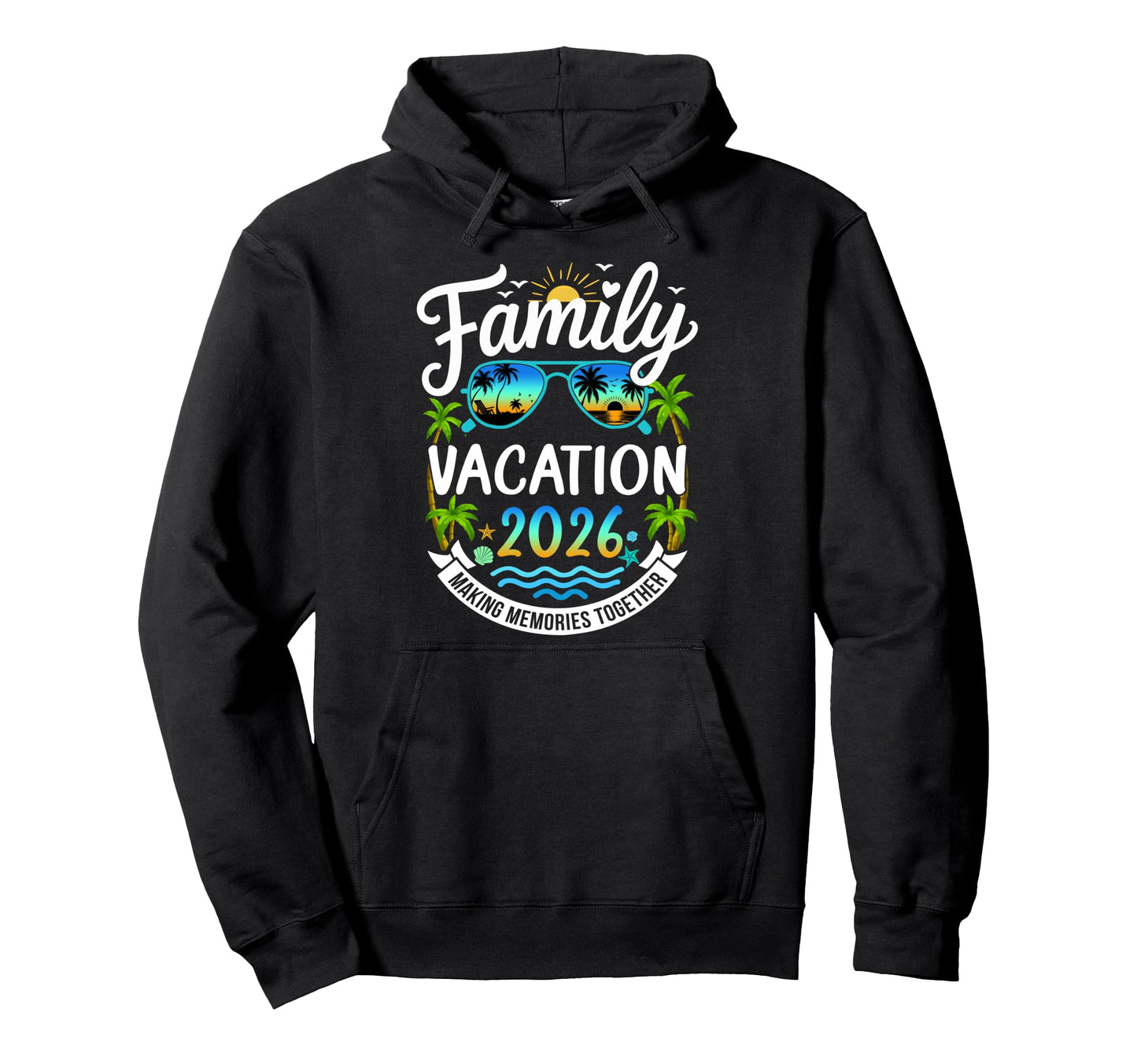 Family Vacation 2026 Matching Family Hoodie - Aesthetic Graphic for Adults - T-Shirt, Sweatshirt, Hoodie
