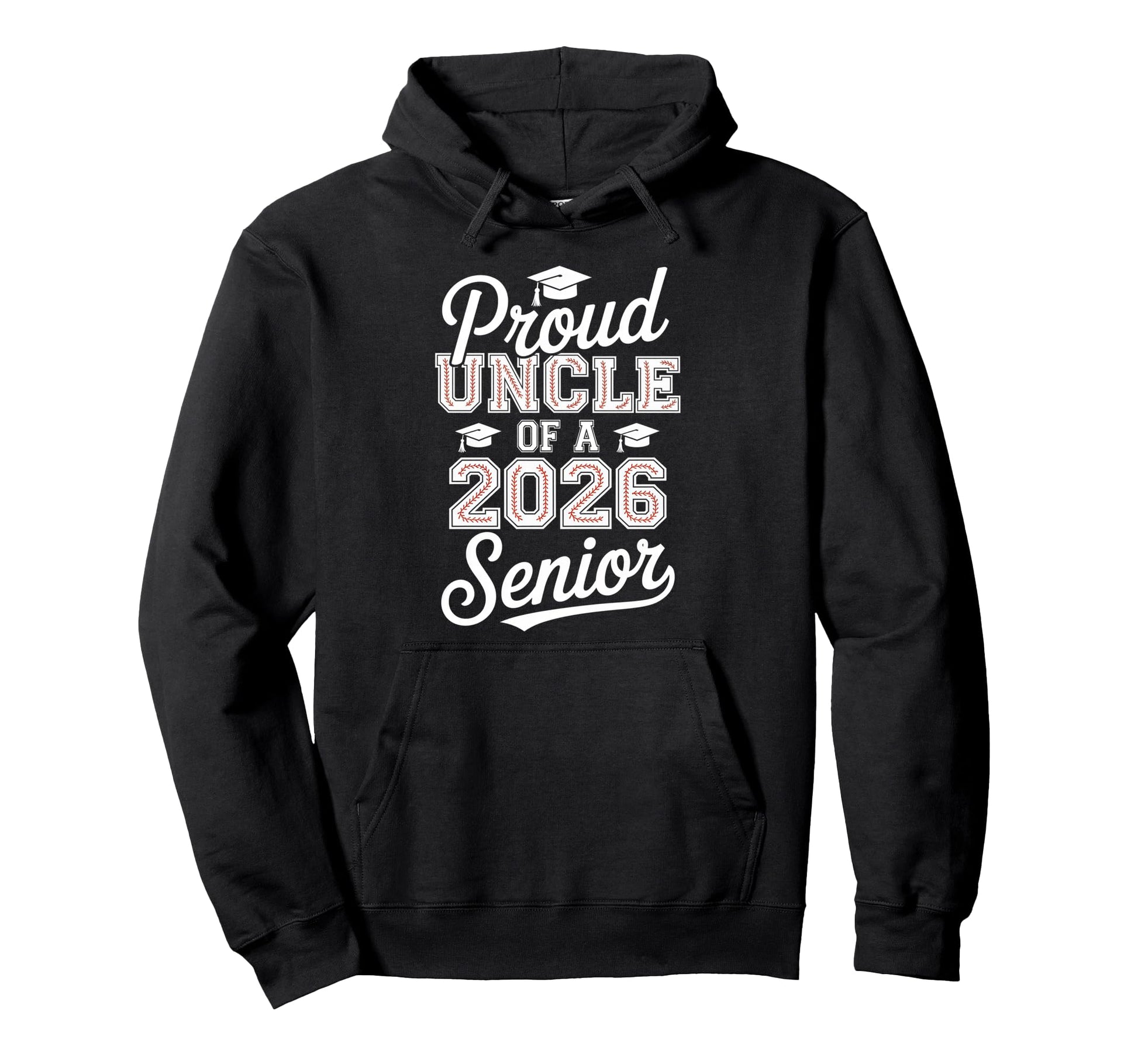 Proud Uncle 2026 Senior Baseball Graduate Hoodie - Graphic Print Unisex - T-Shirt, Sweatshirt, Hoodie
