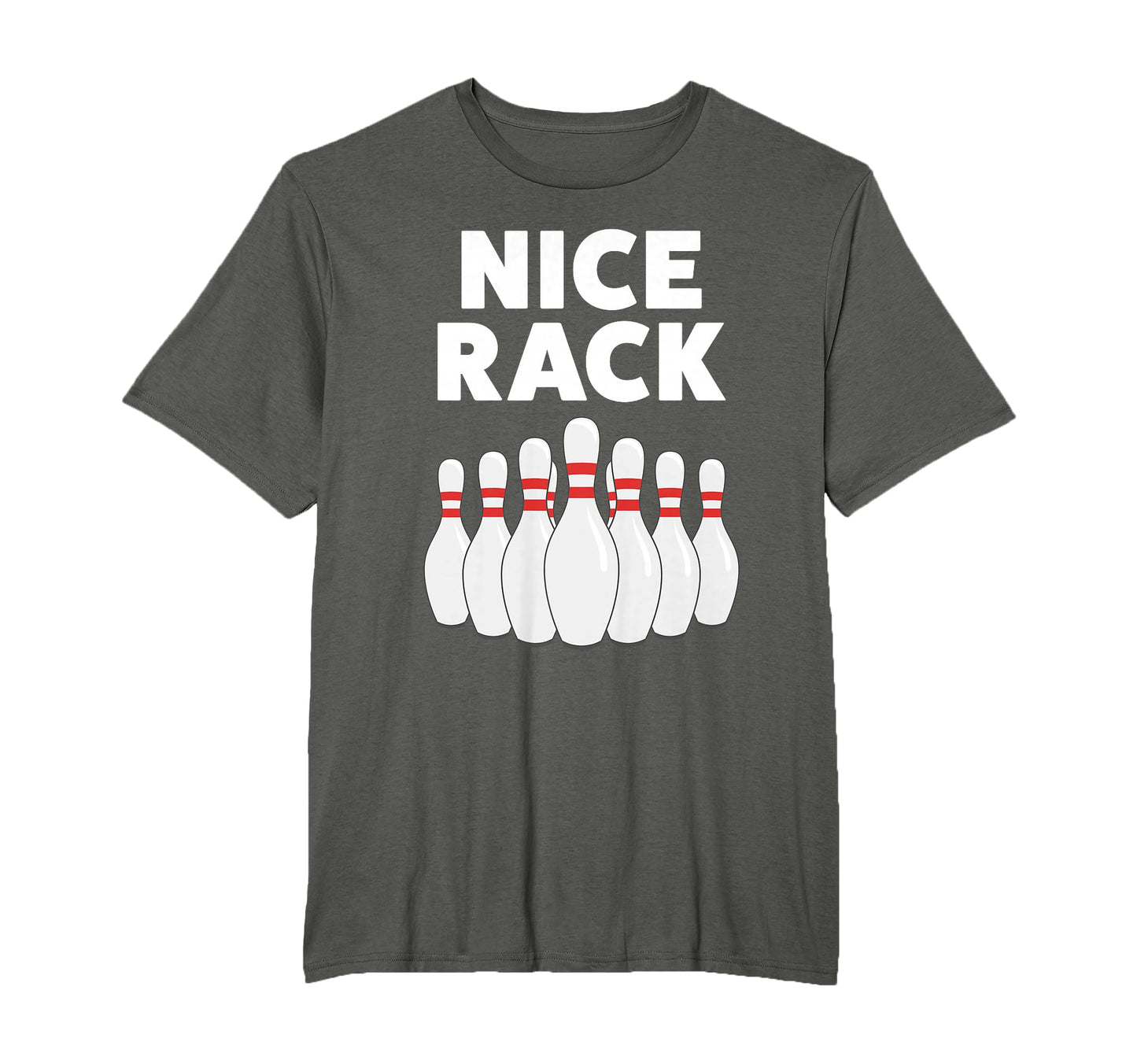 Funny Bowling Gift Or Dad Nice Rack T-Shirt - Streetwear Style for Adults - T-Shirt, Sweatshirt, Hoodie