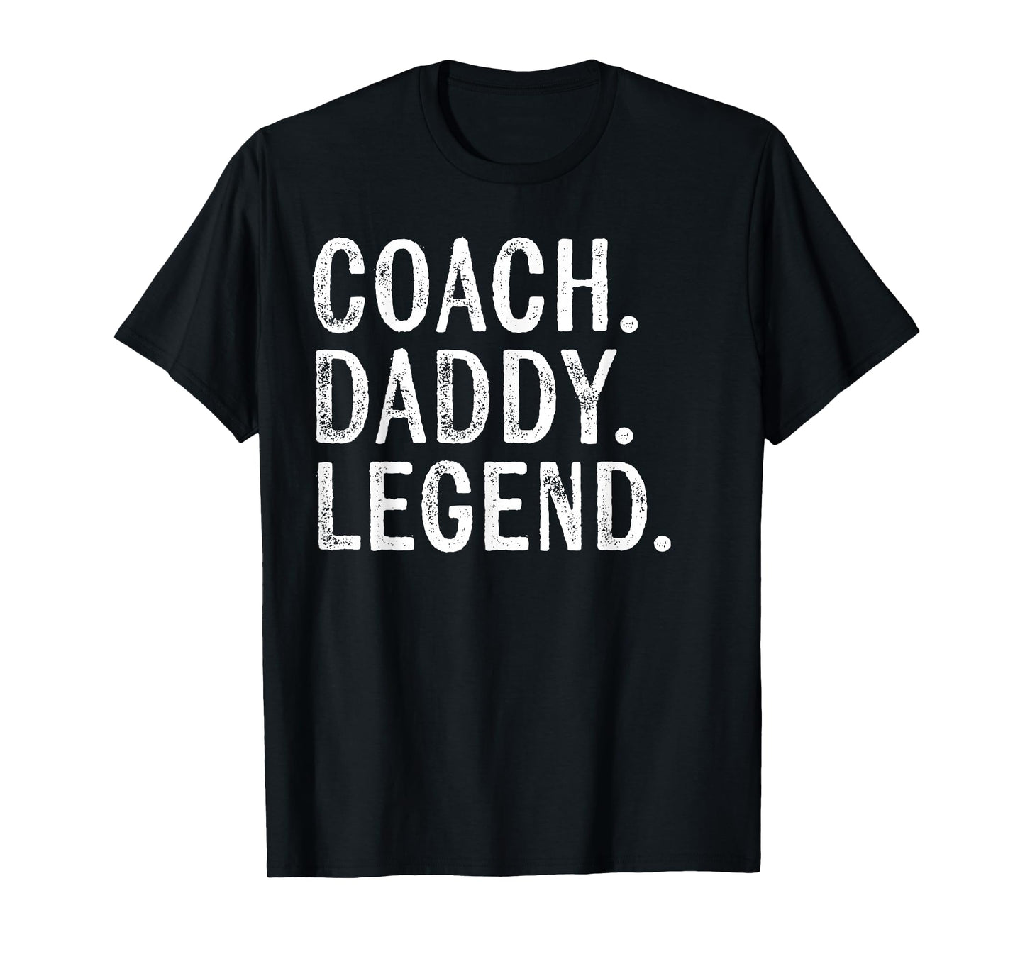 Coaching Gifts Coach Daddy Legend T-Shirt - Minimalist Print Unisex - T-Shirt, Sweatshirt, Hoodie