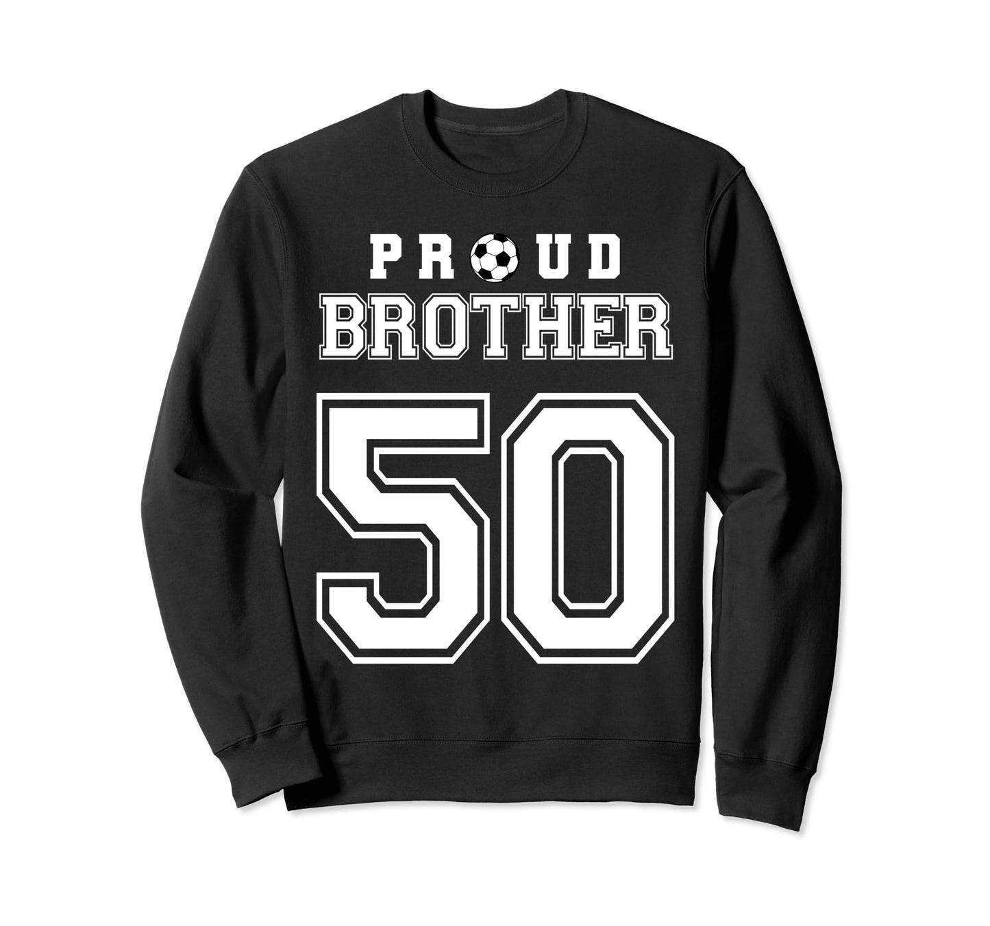 Number 50 Custom Proud Soccer Futbol Sweatshirt - Trendy Graphic Unisex - T-Shirt, Sweatshirt, Hoodie