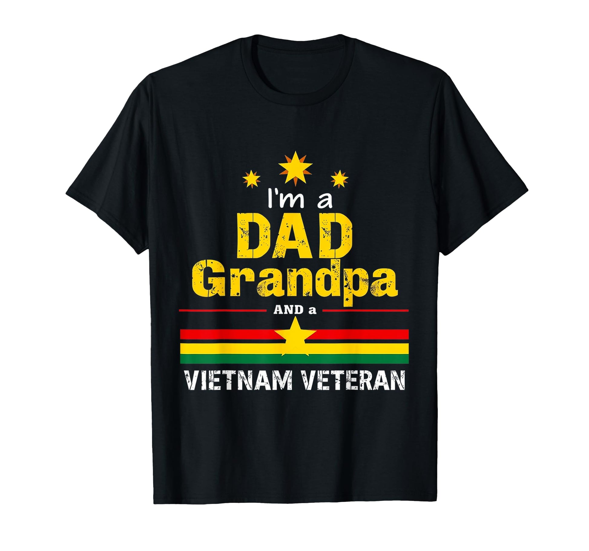 Family Im Dad Grandpa And Vietnam T-Shirt - Fun Novelty Design for Adults - T-Shirt, Sweatshirt, Hoodie