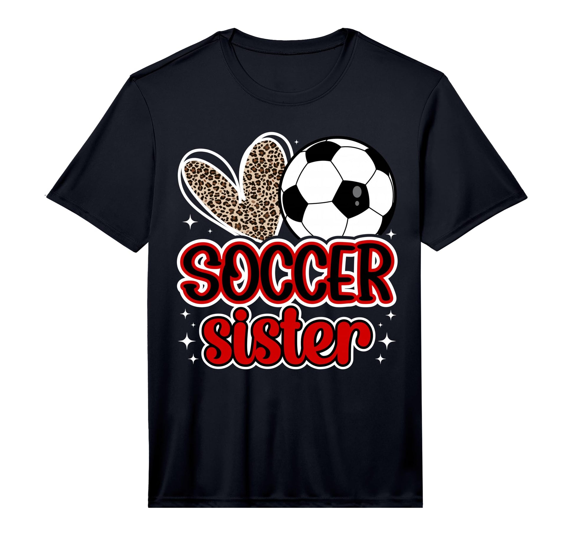 Soccer Sister Heart Sister Soccer T-Shirt - Casual Everyday Wear Men Women - T-Shirt, Sweatshirt, Hoodie