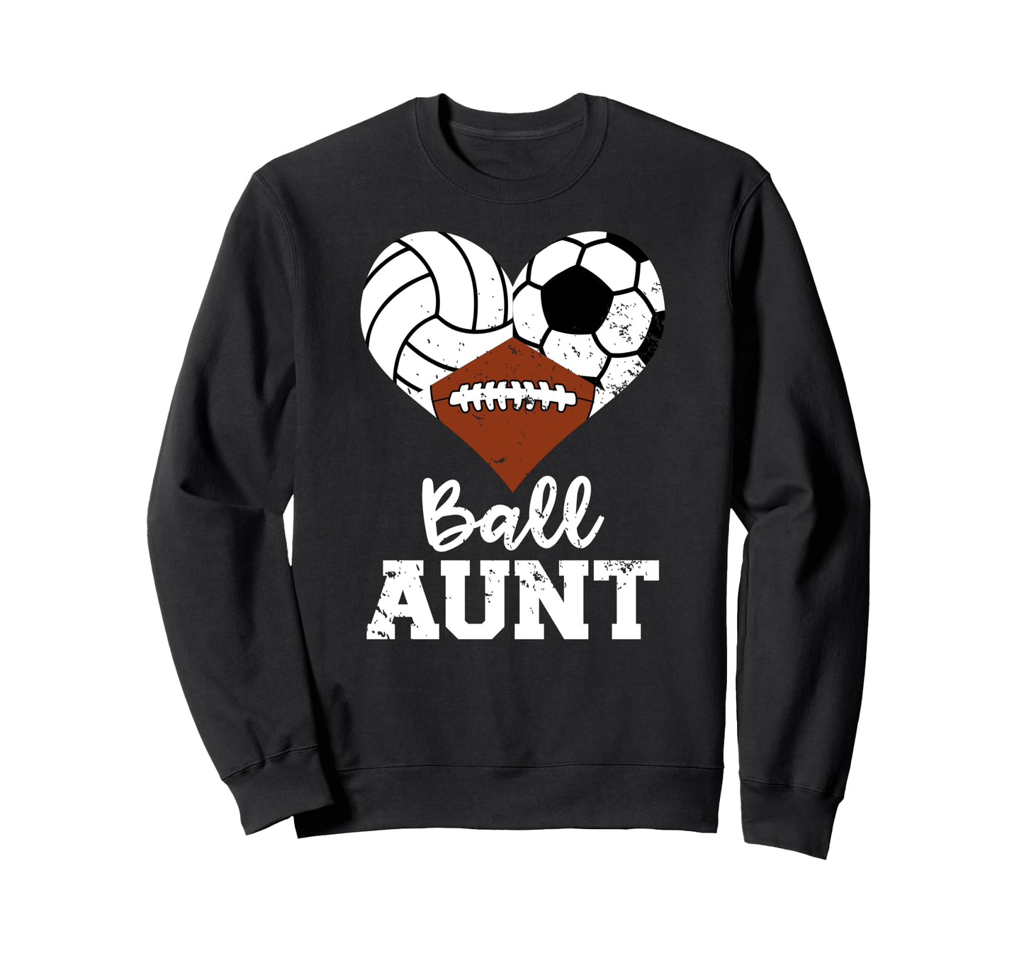 Ball Aunt Volleyball Soccer Football Sweatshirt - Novelty Apparel Unisex - T-Shirt, Sweatshirt, Hoodie