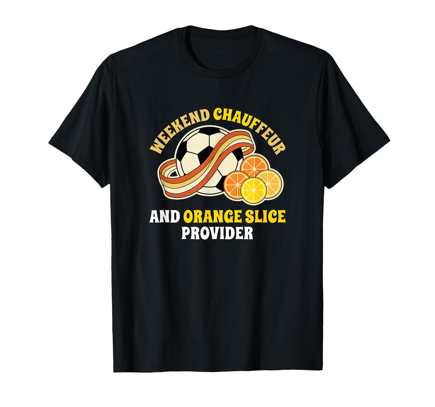 Weekend Chauffeur And Orange Slice T-Shirt - Custom Art Print Men Women - T-Shirt, Sweatshirt, Hoodie