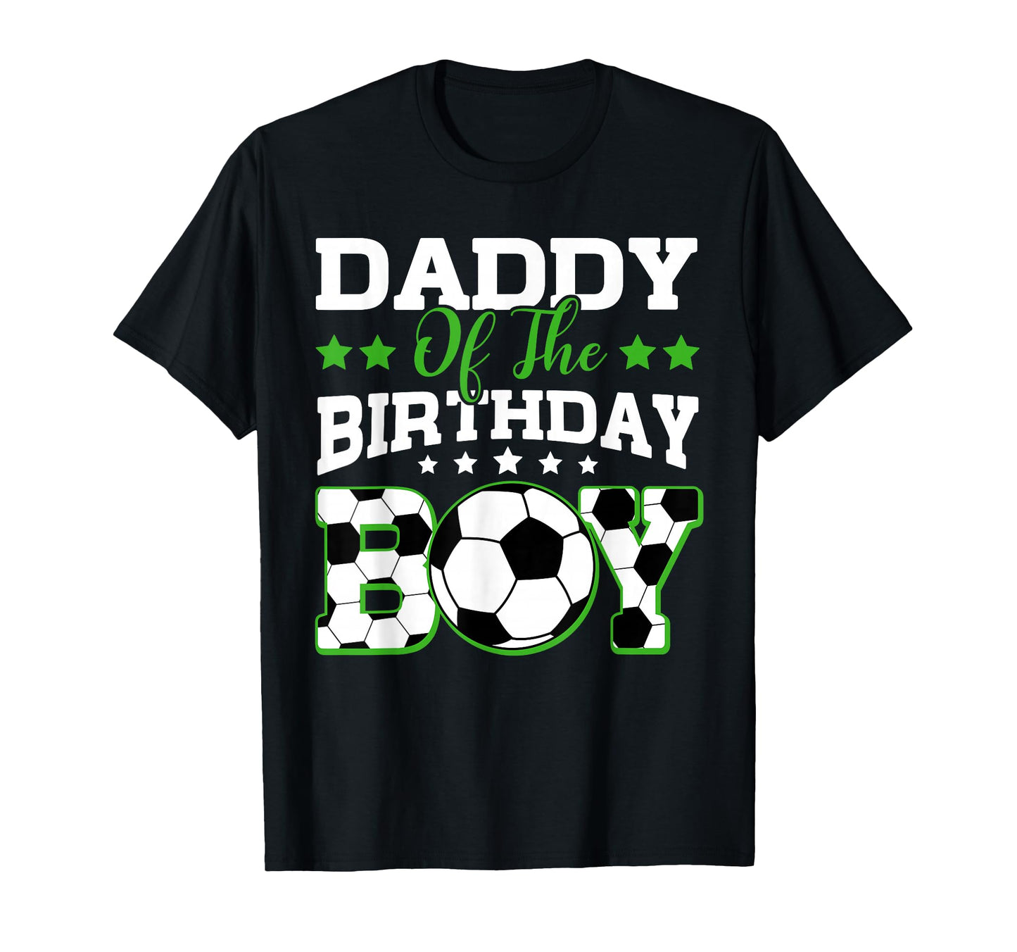 Daddy Birthday Soccer Family Matching T-Shirt - Unique Graphic Men Women - T-Shirt, Sweatshirt, Hoodie