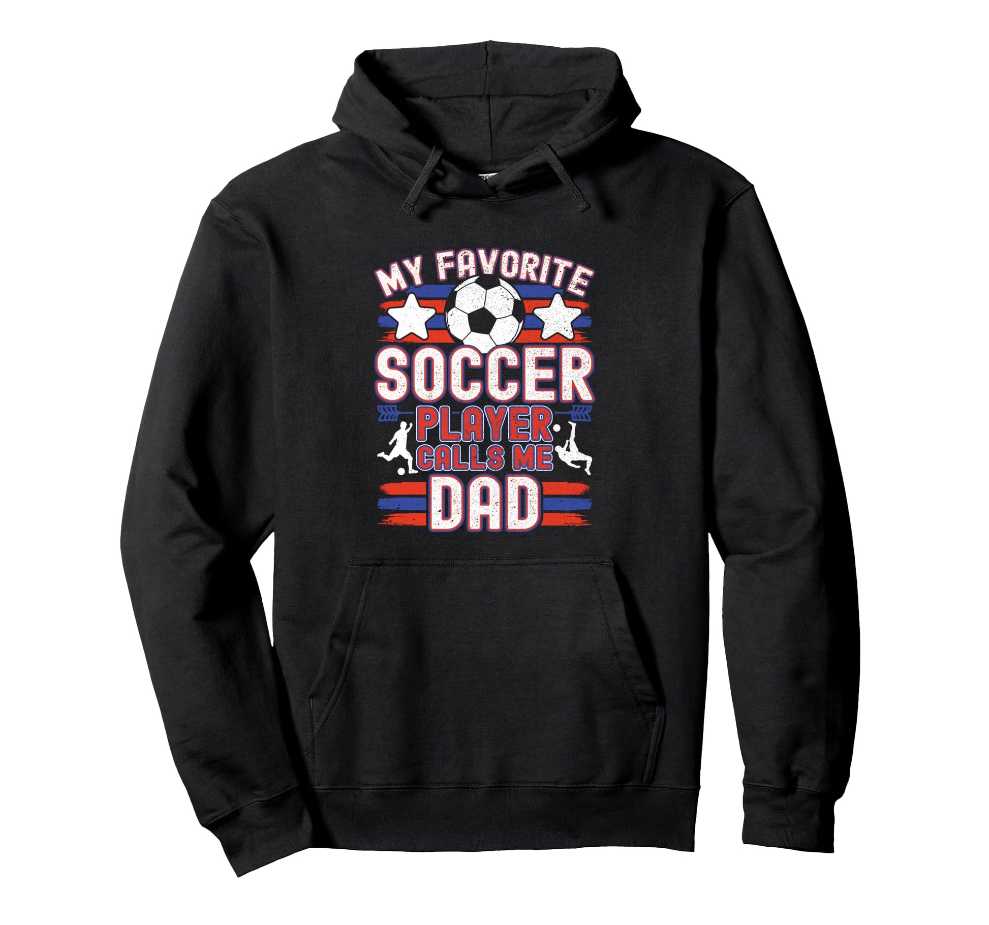 Soccer Dad My Favorite Soccer Player Hoodie - Trendy Graphic for Adults - T-Shirt, Sweatshirt, Hoodie
