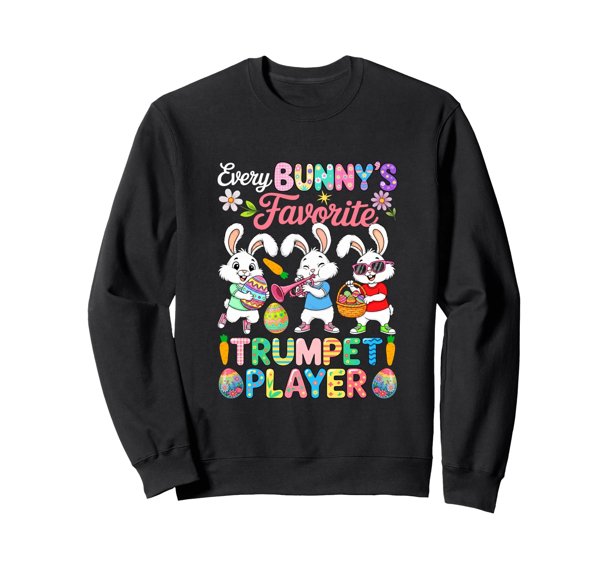 Bunnys Favorite Trumpet Player Sweatshirt - Unique Graphic for Adults - T-Shirt, Sweatshirt, Hoodie