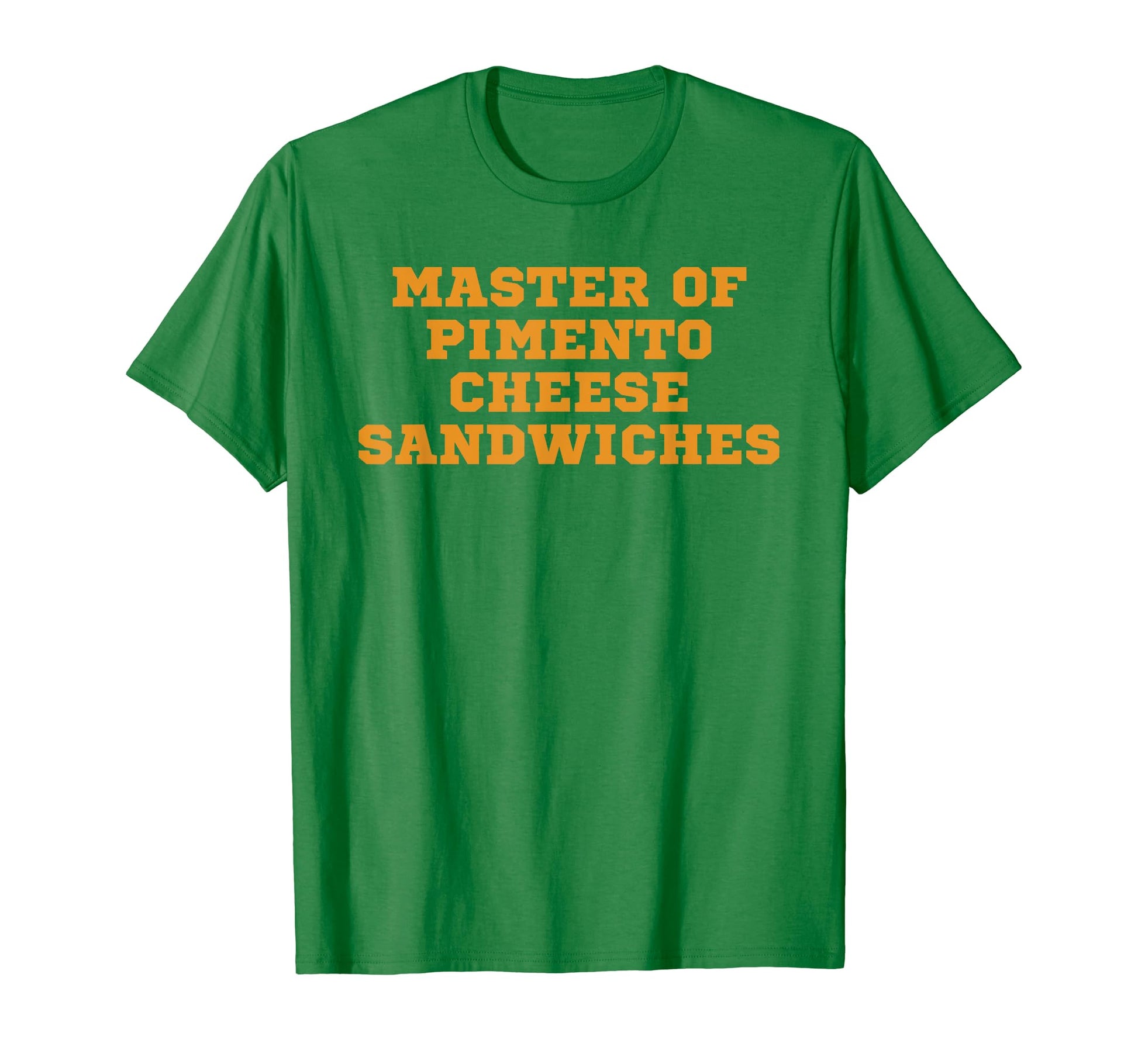Master Pimento Cheese Sandwiches T-Shirt - Casual Everyday Wear Unisex - T-Shirt, Sweatshirt, Hoodie