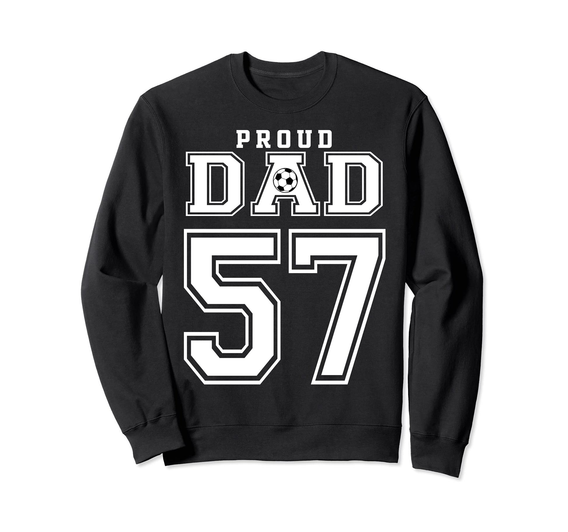 Number 57 Custom Proud Soccer Sweatshirt - Novelty Apparel for Adults - T-Shirt, Sweatshirt, Hoodie