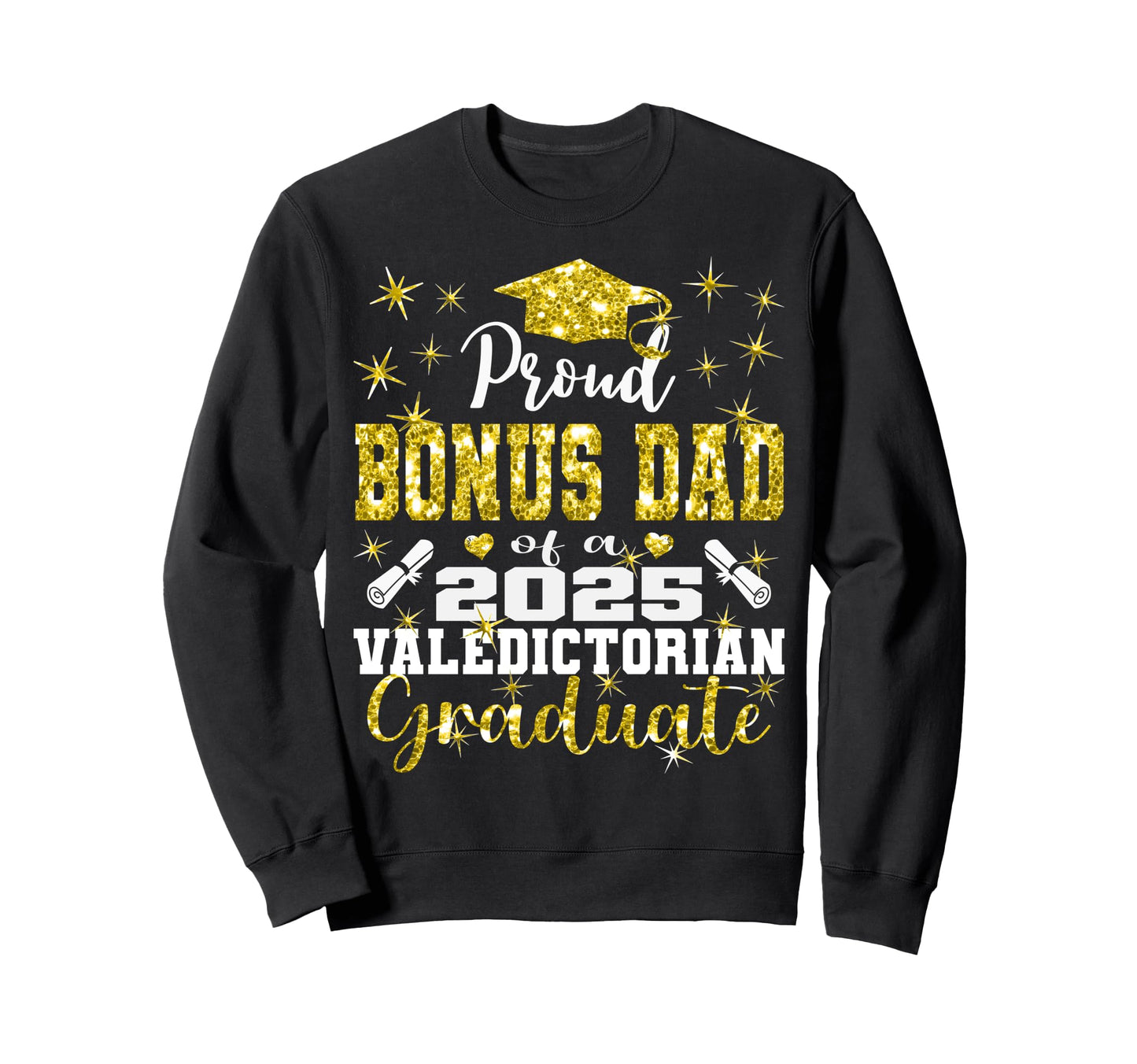 Proud Bonus Dad 2025 Sweatshirt - Fun Novelty Design for Adults - T-Shirt, Sweatshirt, Hoodie