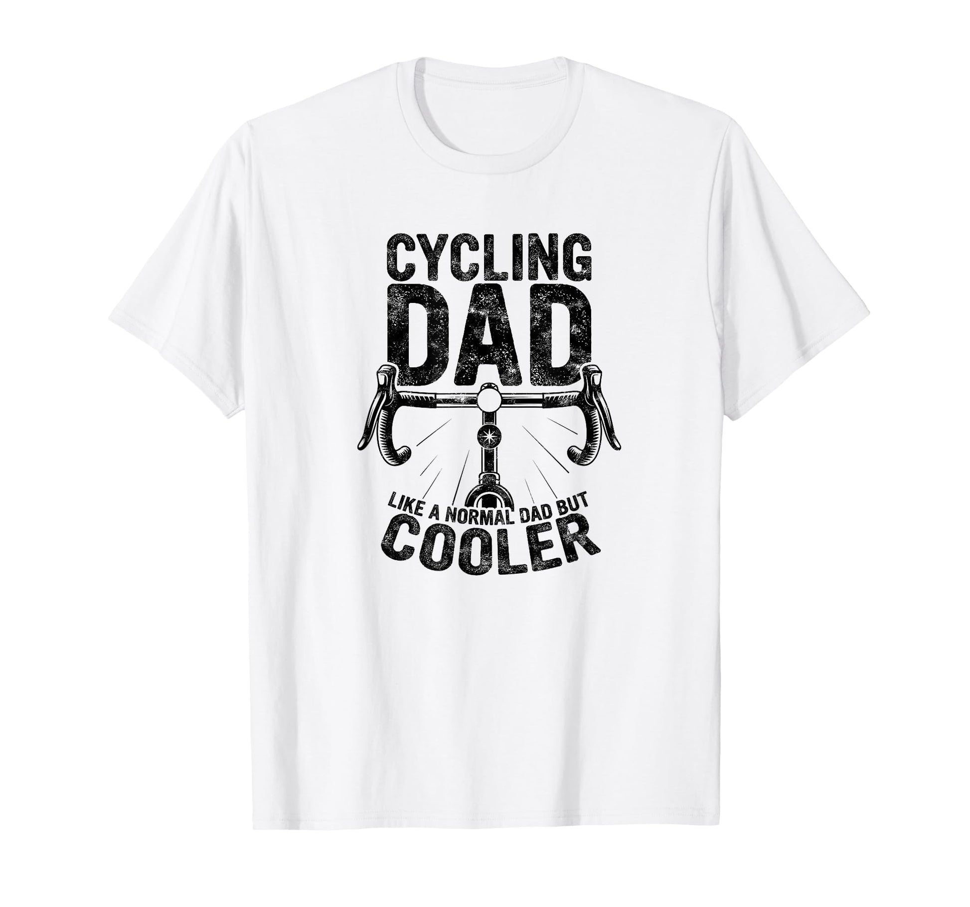 Cycling Dad Like Regular Dad But T-Shirt - Casual Everyday Wear for Adults - T-Shirt, Sweatshirt, Hoodie