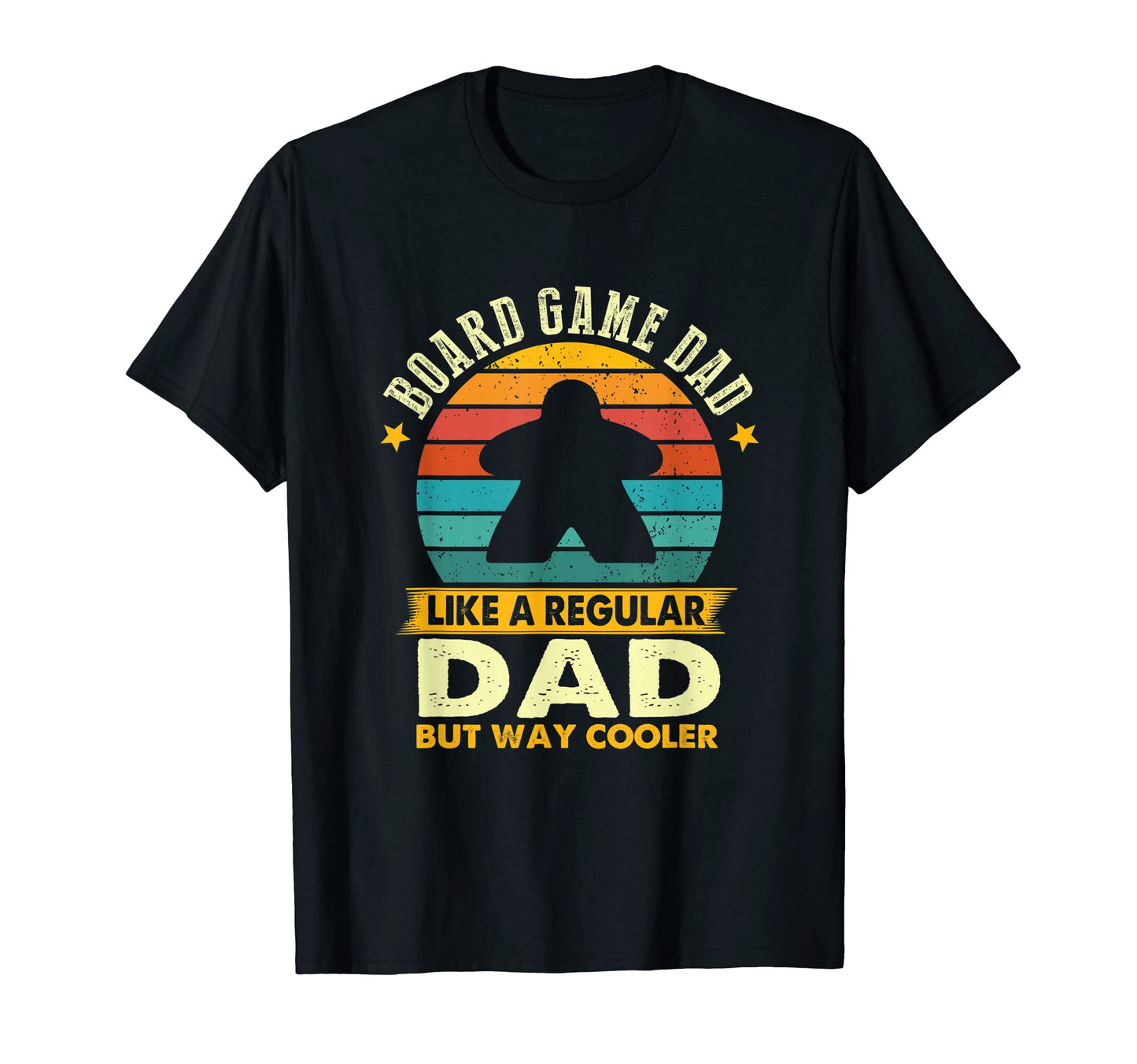 Board Game Dad Like Regular Dad But T-Shirt - Custom Art Print Men Women - T-Shirt, Sweatshirt, Hoodie