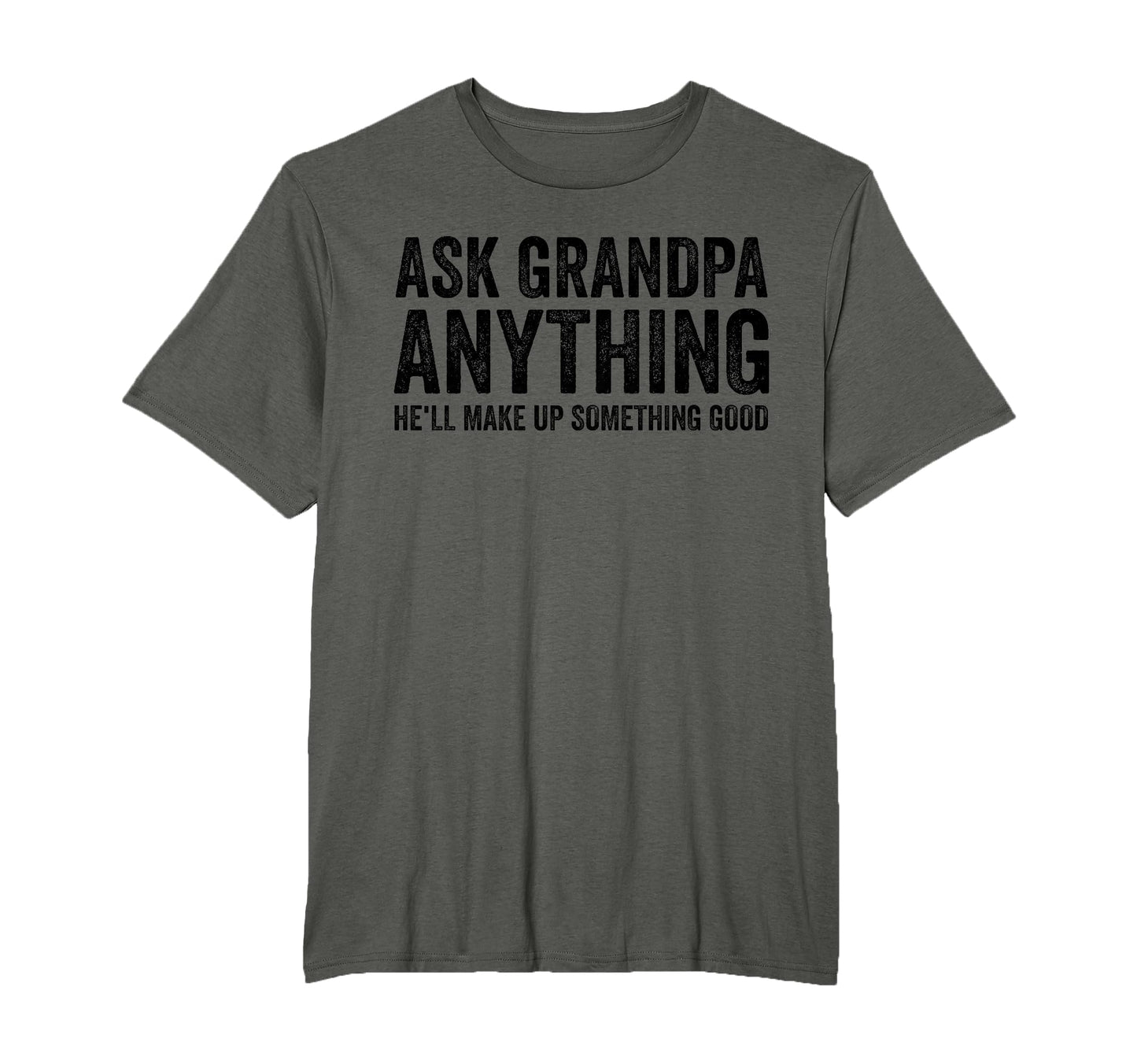 Ask Grandpa Anything Hell Make Up T-Shirt - Minimalist Print Men Women - T-Shirt, Sweatshirt, Hoodie