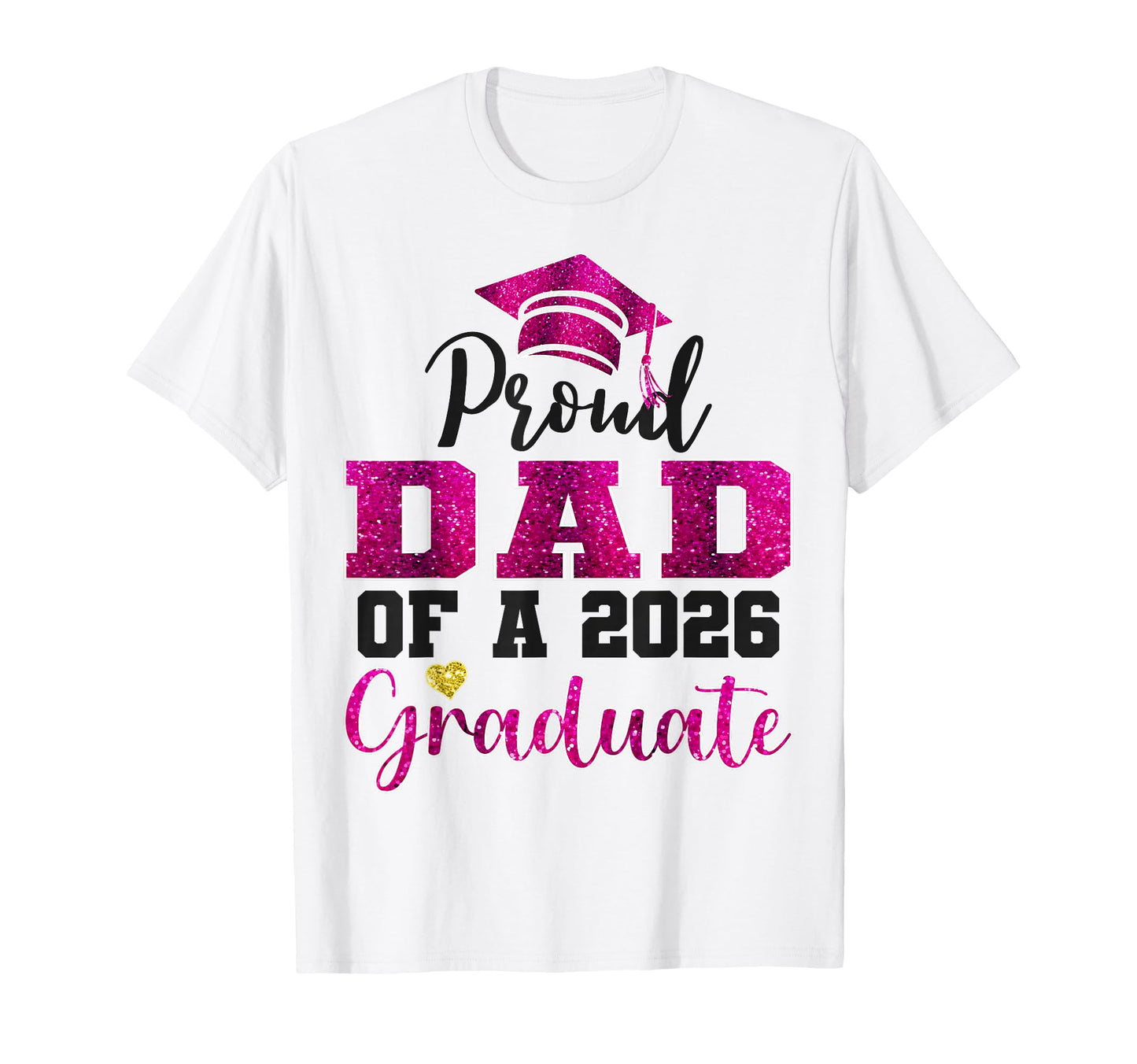 Super Proud Dad 2026 Graduate Senior T-Shirt - Trendy Graphic for Adults - T-Shirt, Sweatshirt, Hoodie