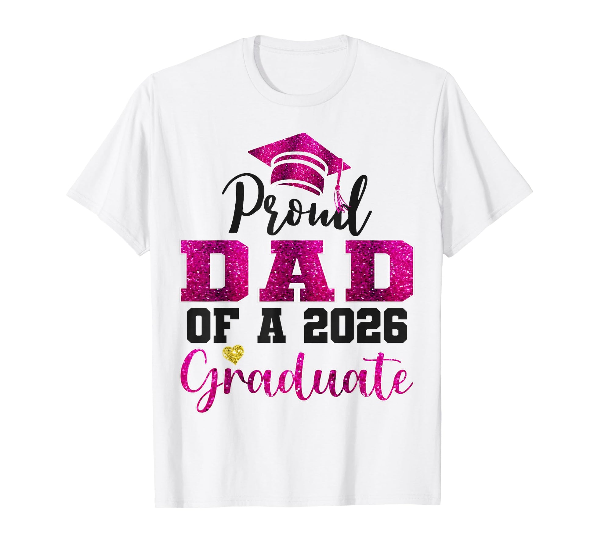 Super Proud Dad 2026 Graduate Senior T-Shirt - Trendy Graphic for Adults - T-Shirt, Sweatshirt, Hoodie