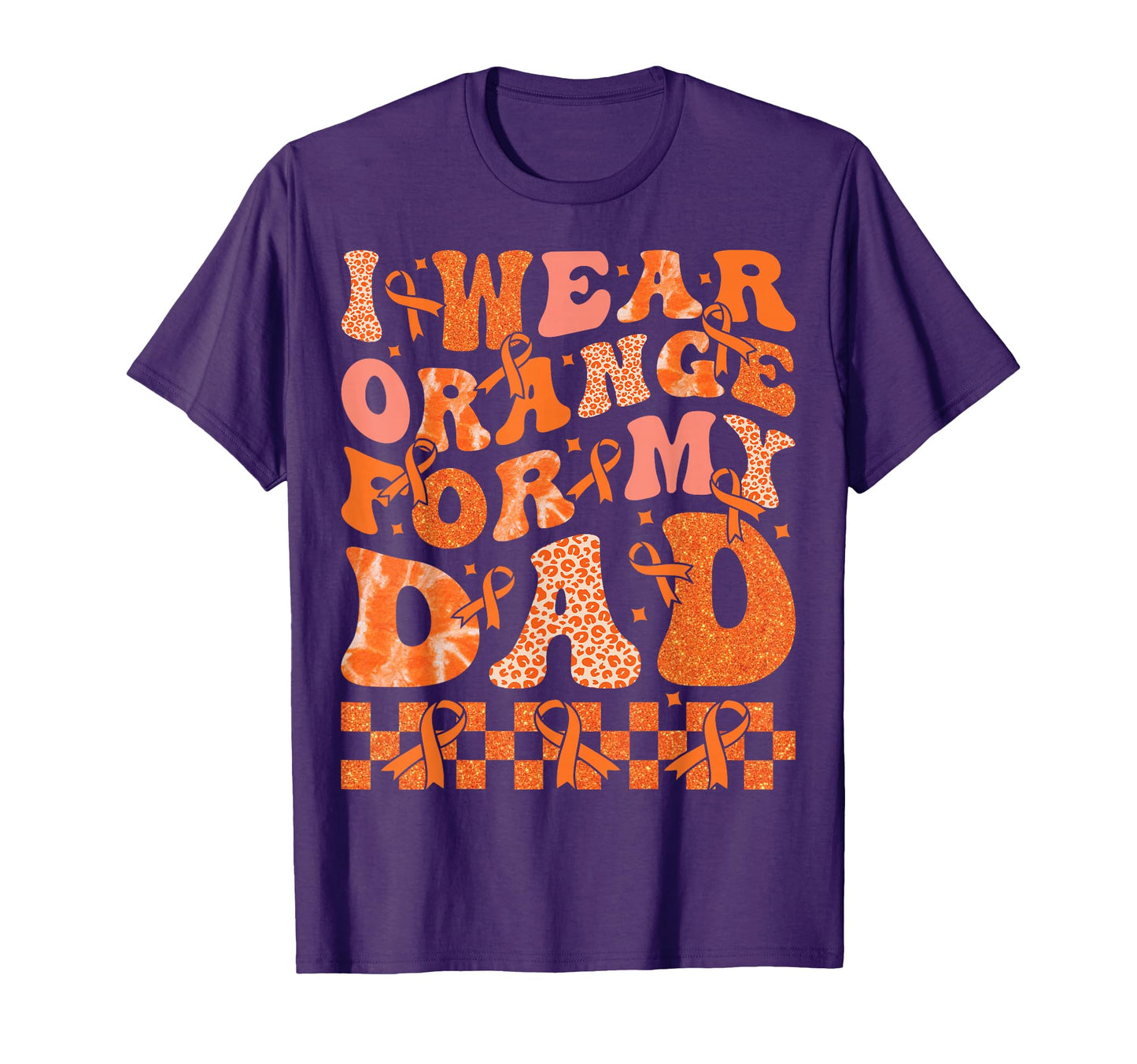 I Wear Orange My Daddy Leukemia T-Shirt - Streetwear Style Men Women - T-Shirt, Sweatshirt, Hoodie