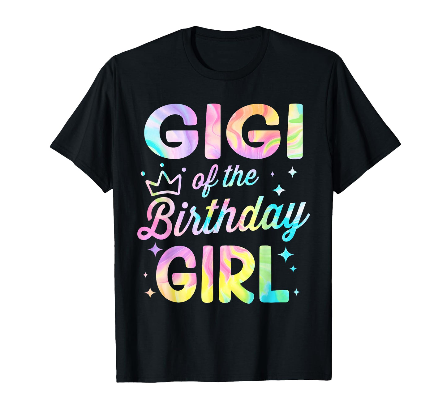 Gigi Birthday Tie Dye Bday Party T-Shirt - Graphic Print Men Women - T-Shirt, Sweatshirt, Hoodie
