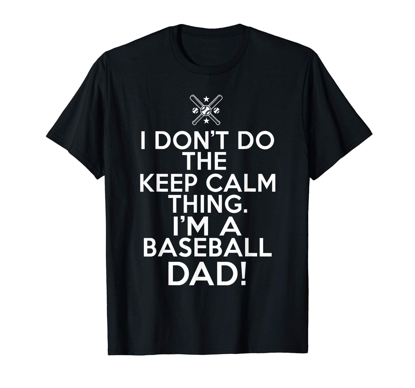 Loud Baseball Dad I Dont Keep Calm T-Shirt - Aesthetic Graphic Unisex - T-Shirt, Sweatshirt, Hoodie