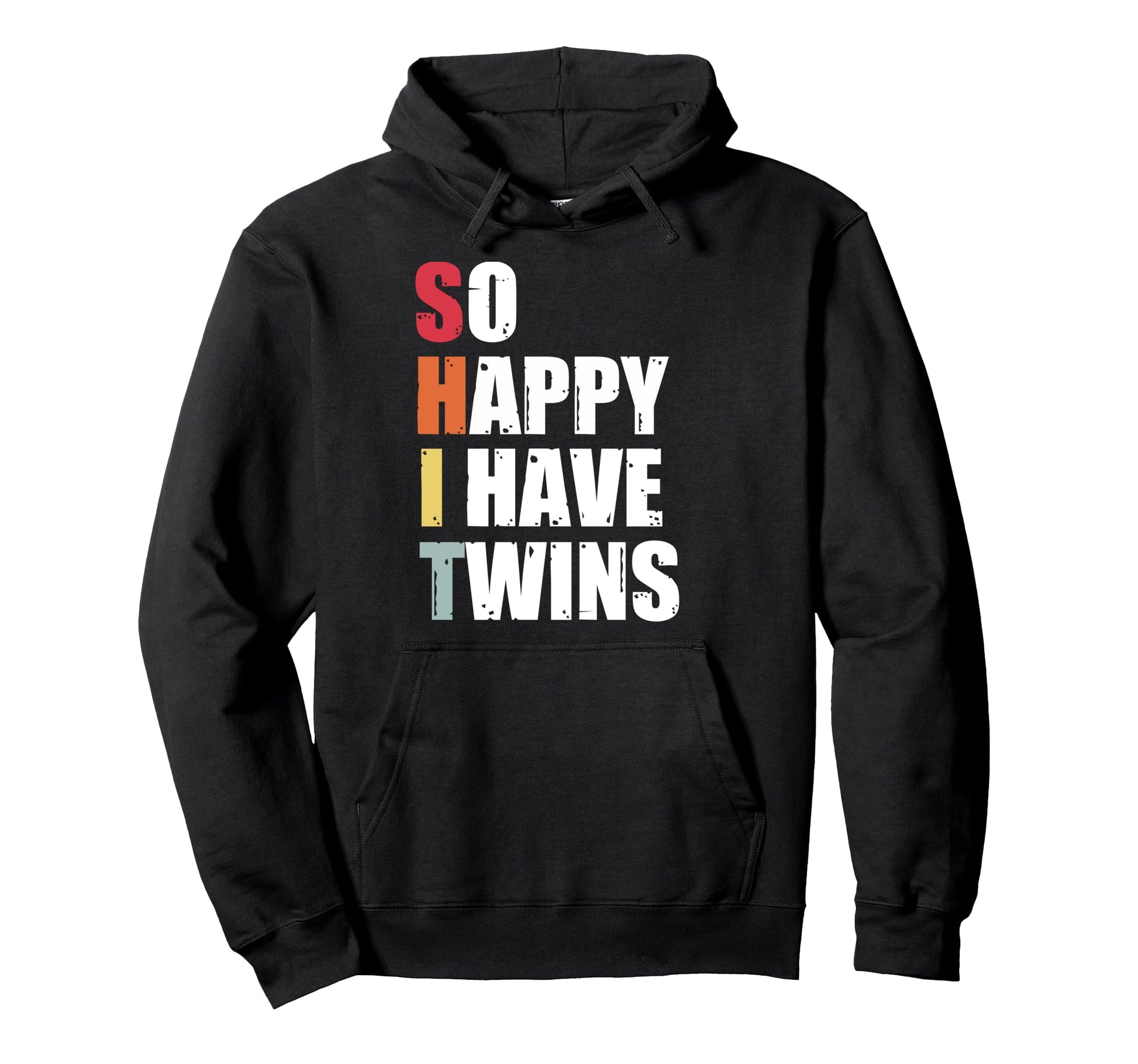 So Happy I Have Twins Funny Twin Dad Mom Hoodie - Graphic Print Unisex - T-Shirt, Sweatshirt, Hoodie