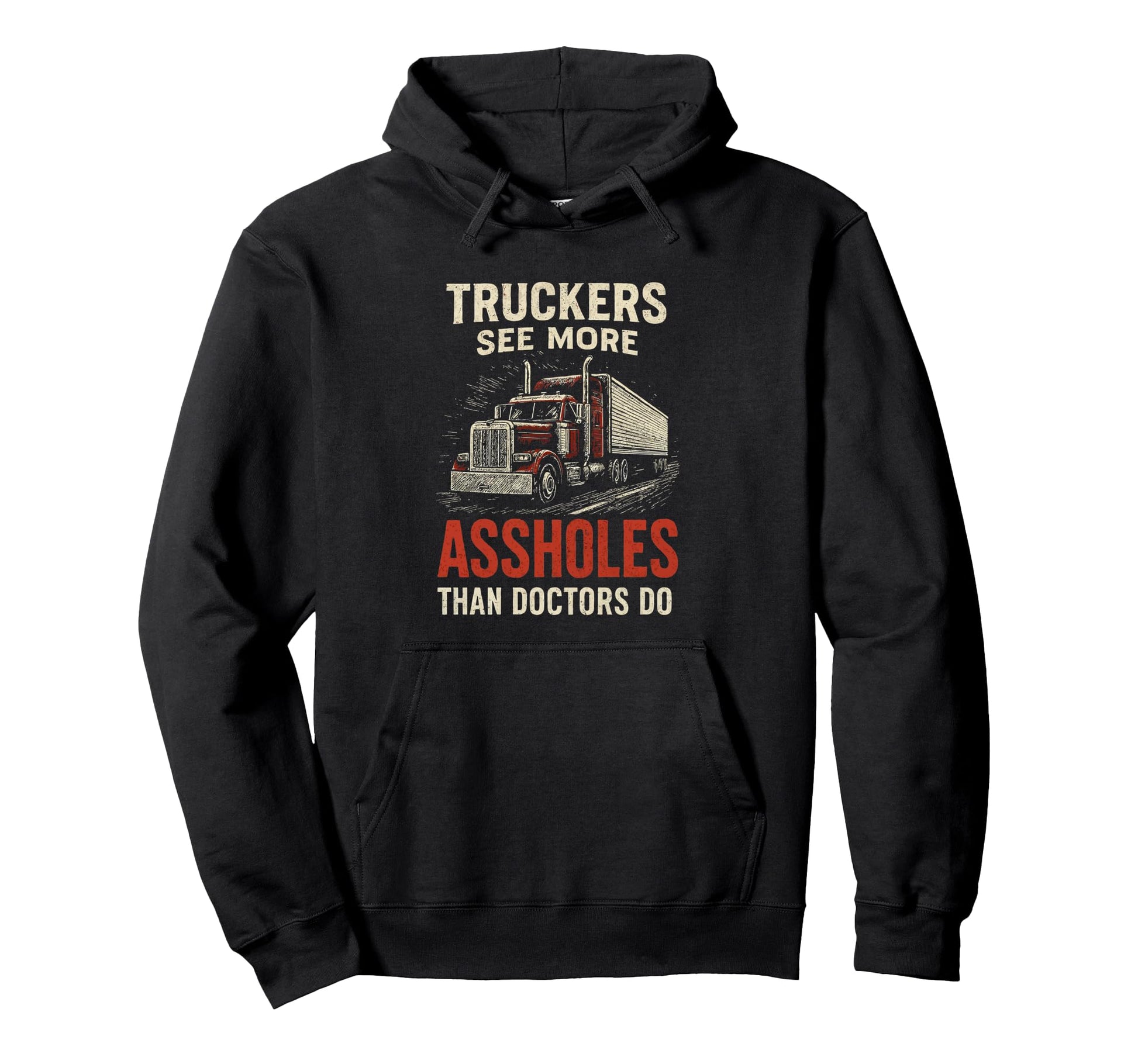 Truckers See More Funny Truck Driver Hoodie - Fun Novelty Design Unisex - T-Shirt, Sweatshirt, Hoodie