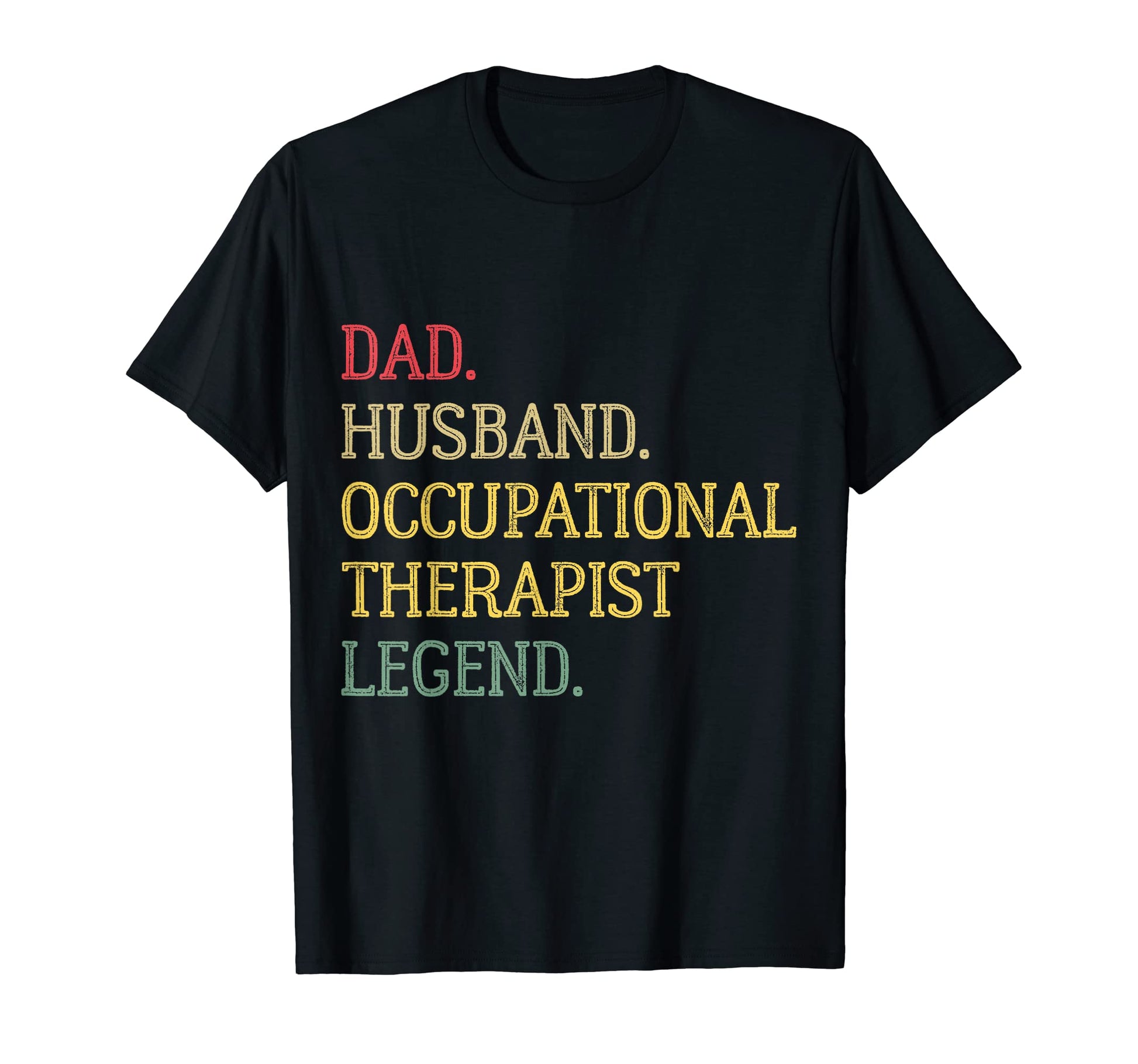 Funny Gifts Occupational Therapist Hoodie - Casual Everyday Wear Men Women - T-Shirt, Sweatshirt, Hoodie