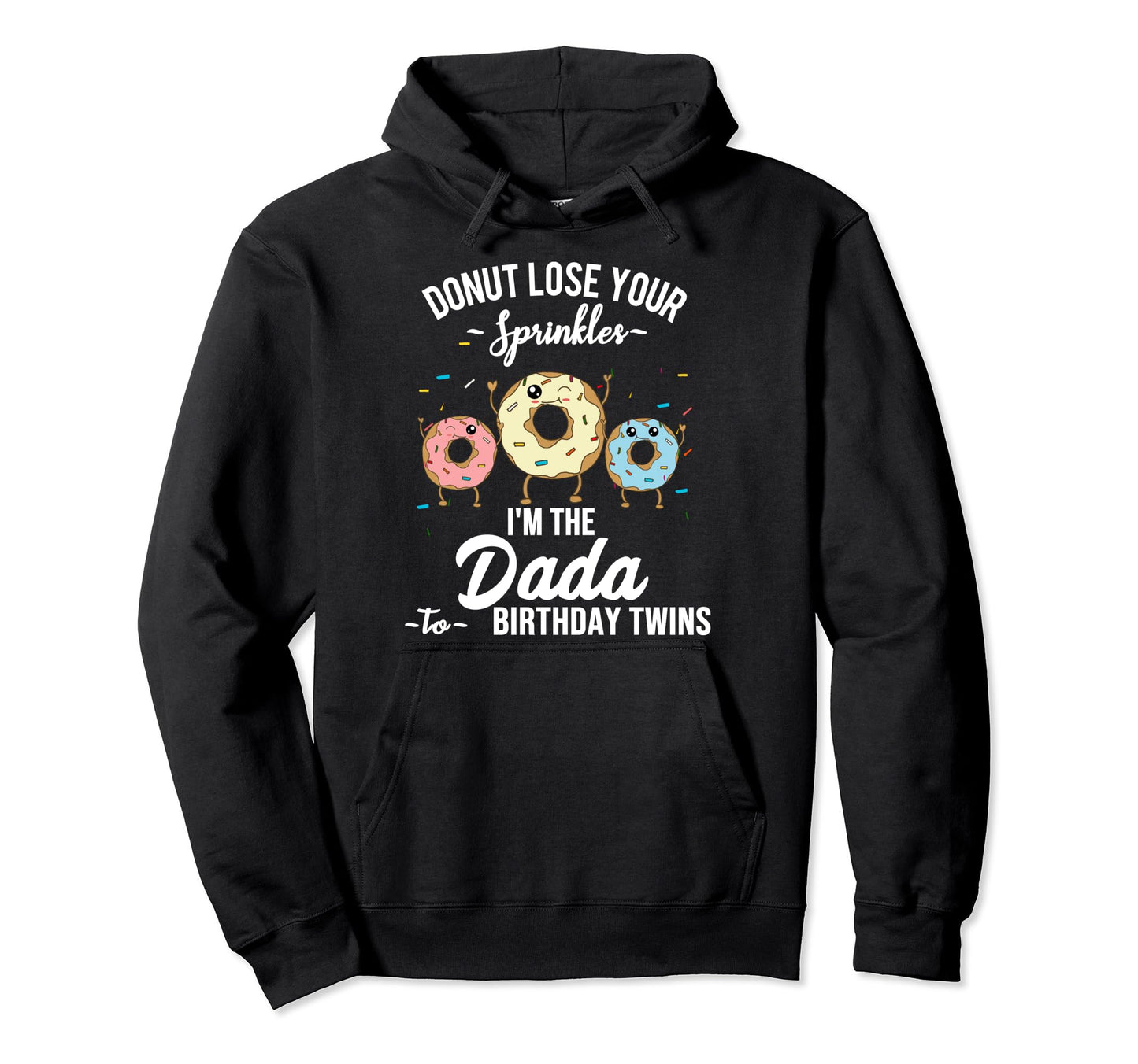 Dad To Birthday Twins Donut Theme Party 1St Hoodie - Graphic Print Unisex - T-Shirt, Sweatshirt, Hoodie