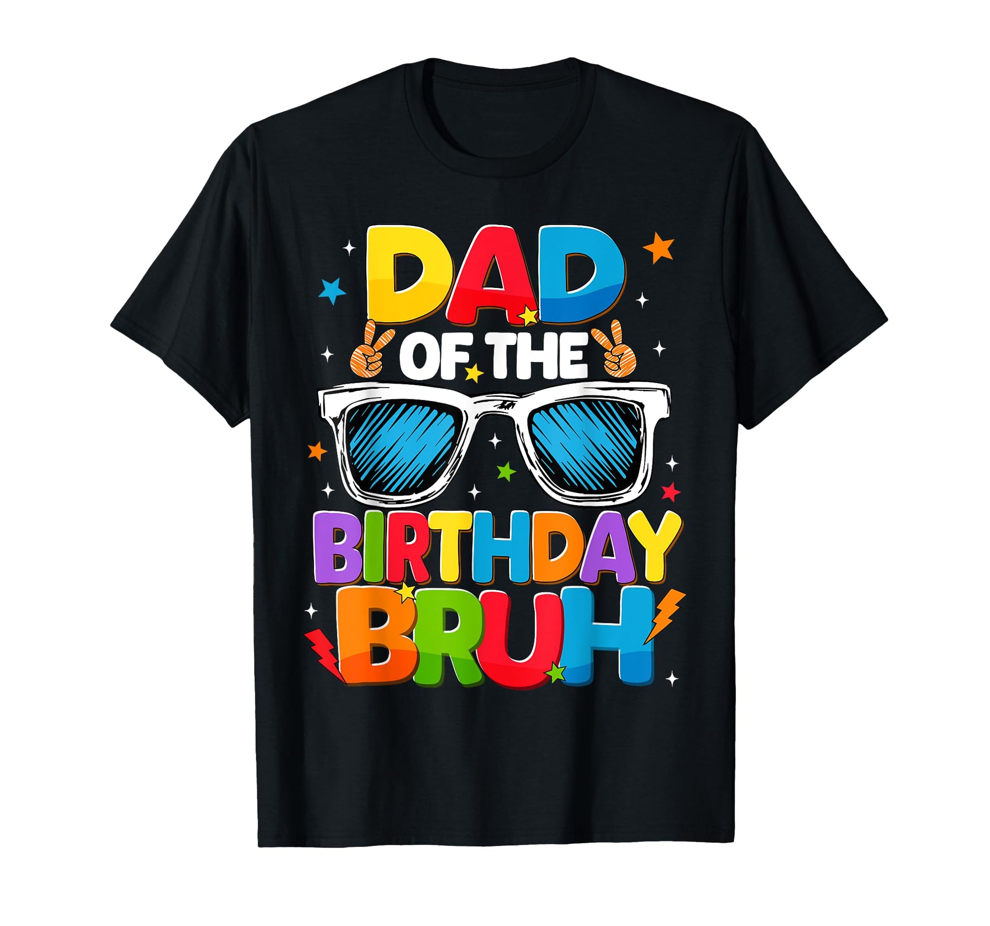Dad Birthday Bruh Sunglasses Family T-Shirt - Unique Graphic for Adults - T-Shirt, Sweatshirt, Hoodie