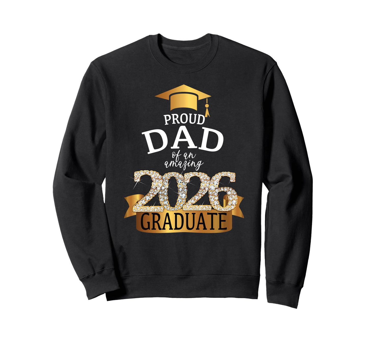 2026 Proud Dad Graduate I Yellow Sweatshirt - Custom Art Print Men Women - T-Shirt, Sweatshirt, Hoodie