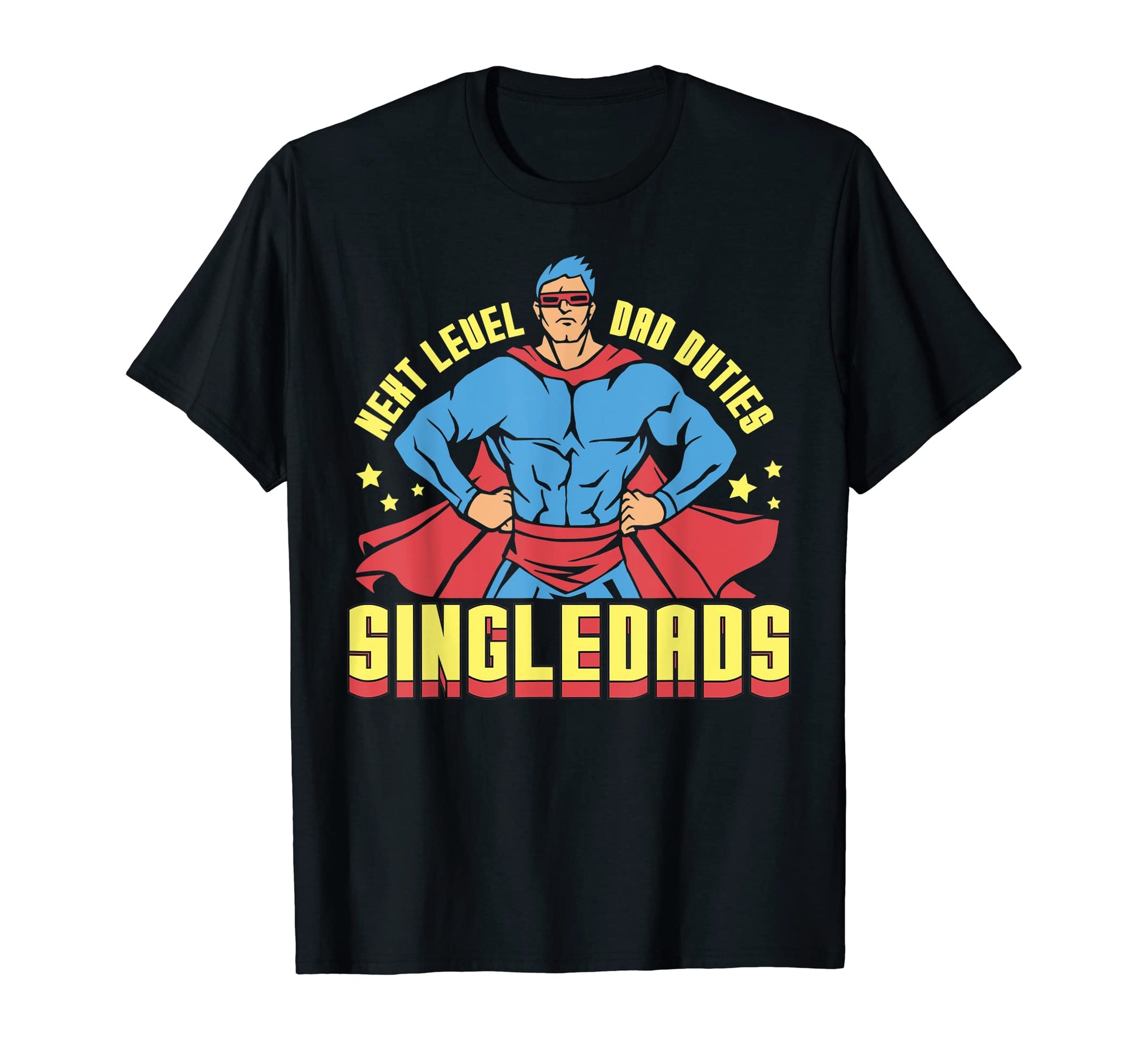 Next Level Dad Duties Single Dads T-Shirt - Fun Novelty Design for Adults - T-Shirt, Sweatshirt, Hoodie